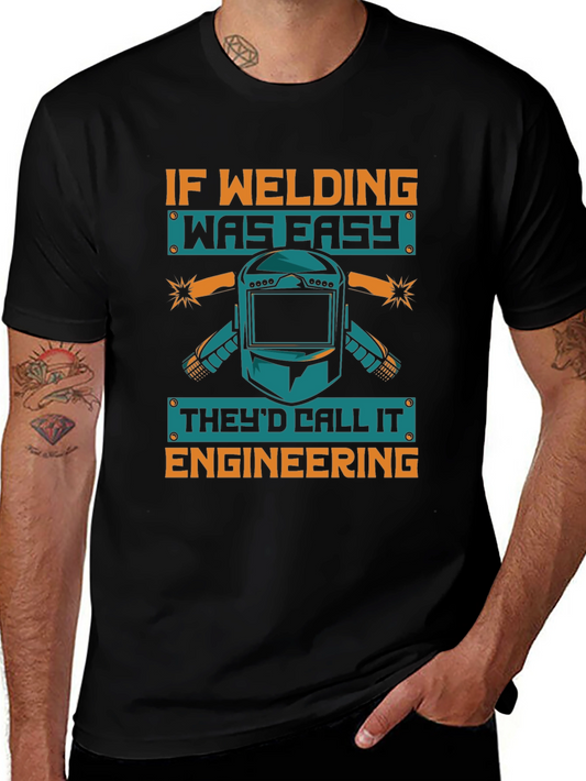 Welding is Engineering T-Shirt