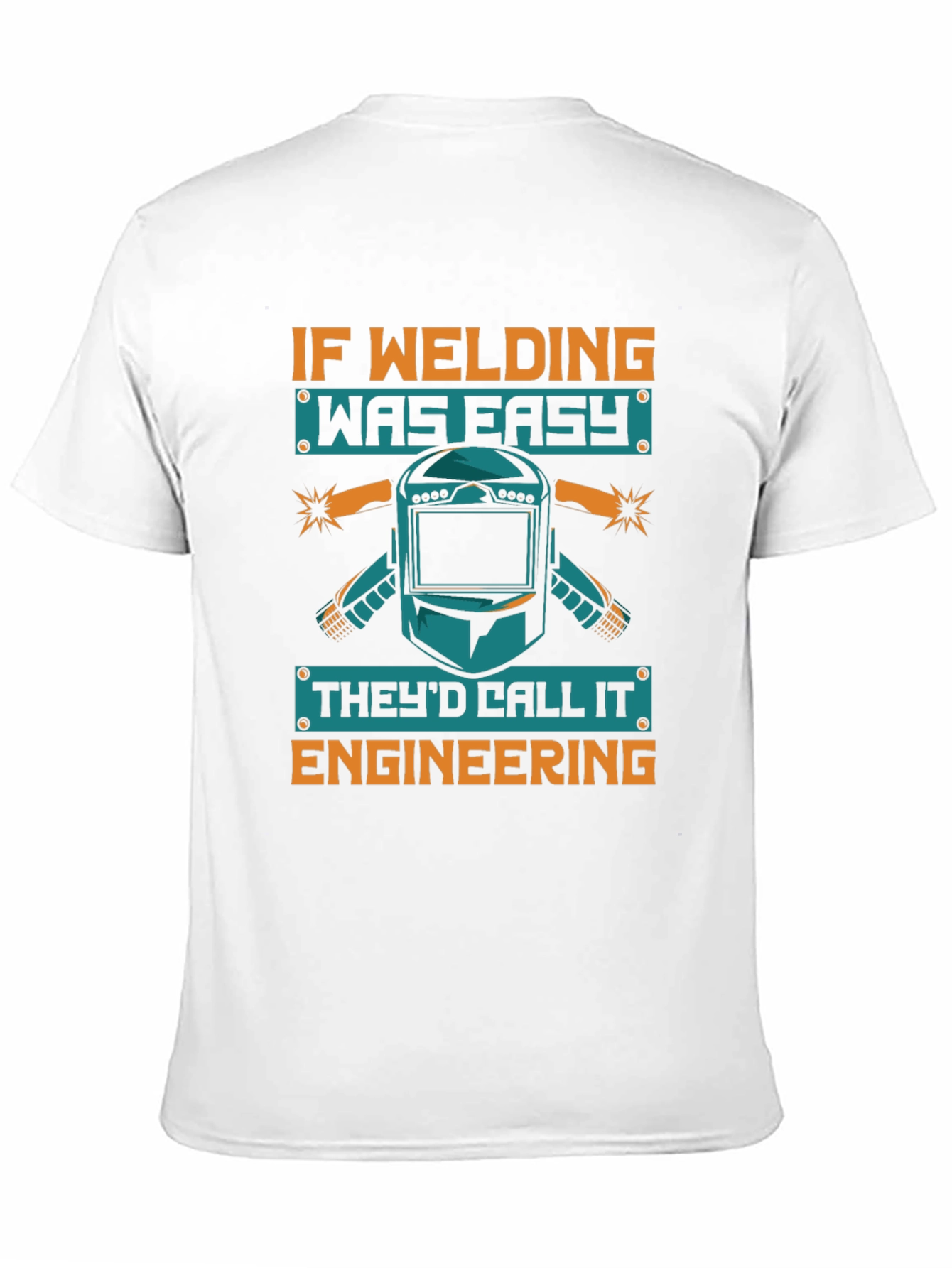 Welding is Engineering T-Shirt