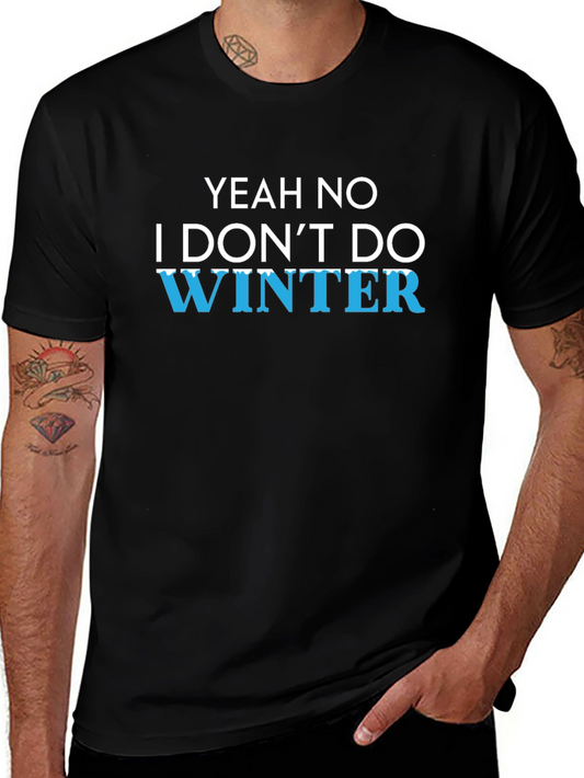 Funny Winter Hater Graphic T-Shirt
