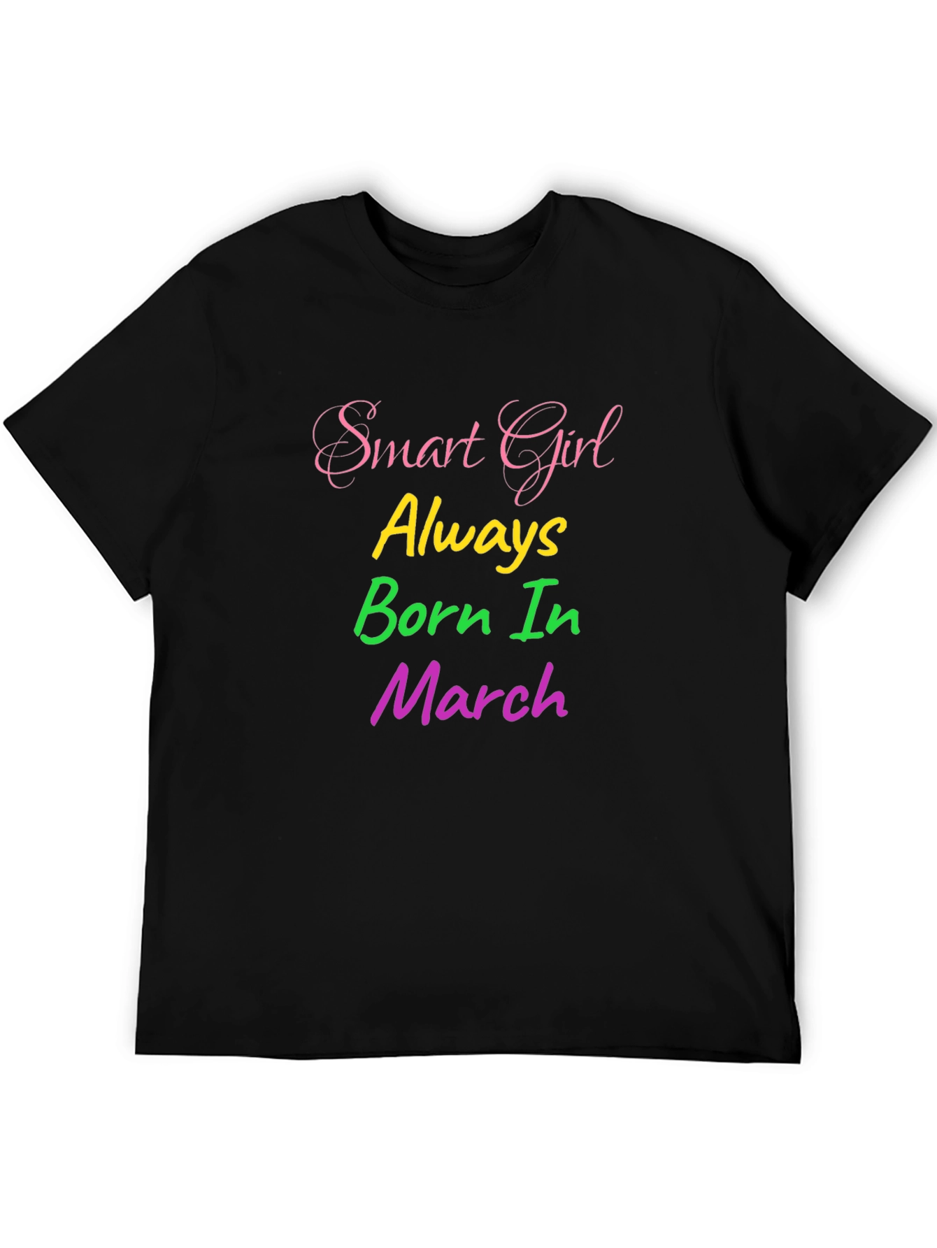 Smart Girl Born in March Graphic Tee