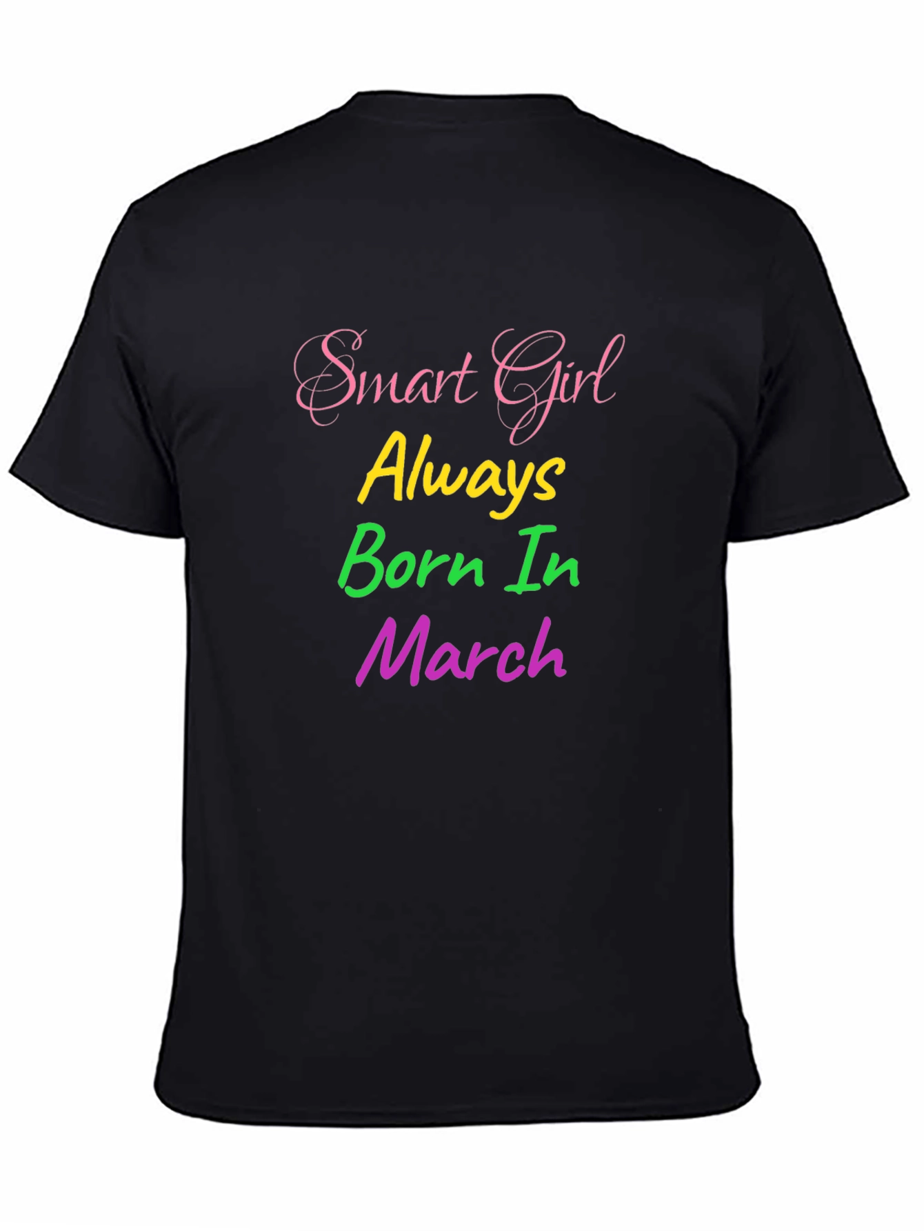 Smart Girl Born in March Graphic Tee