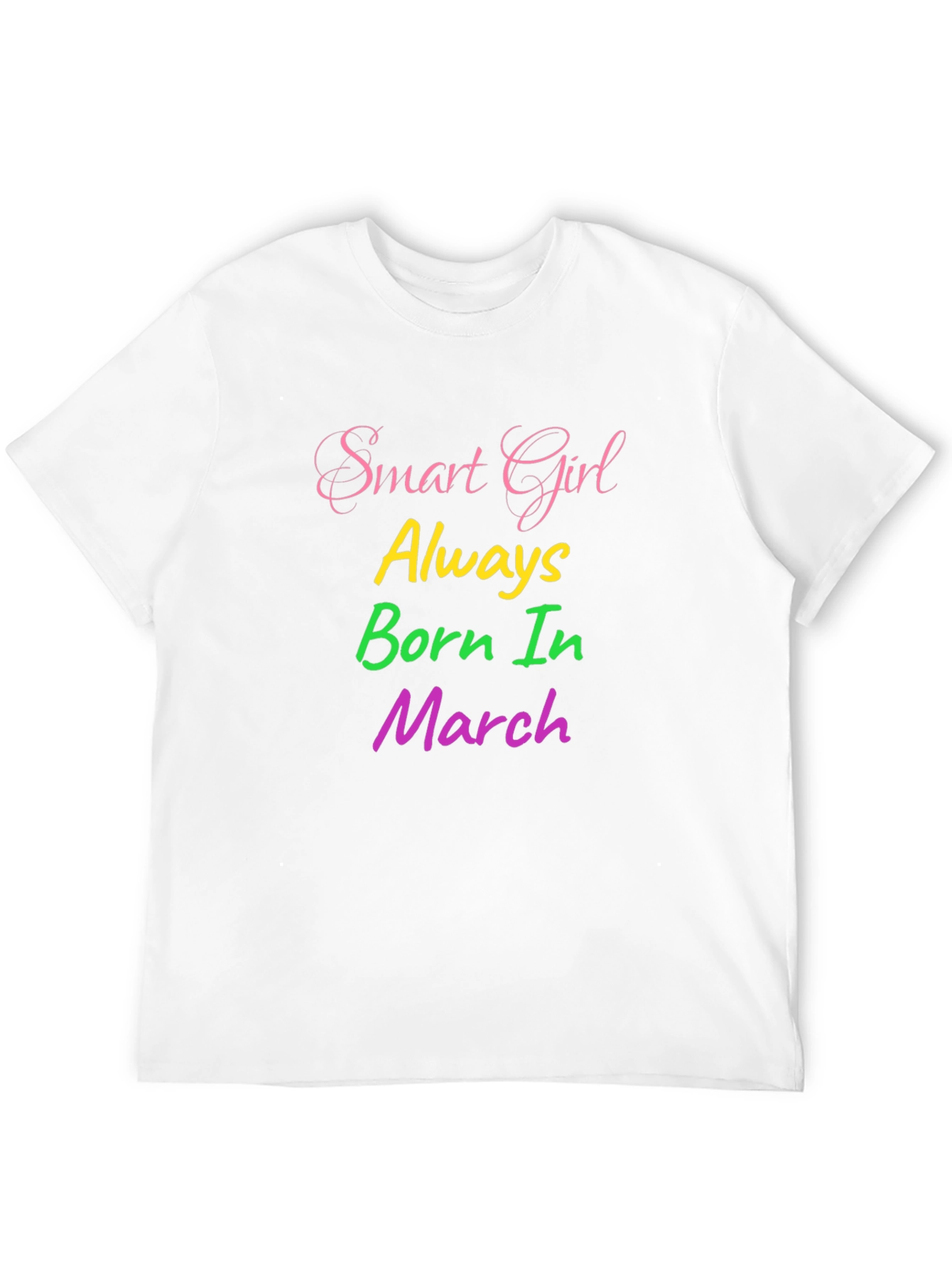 Smart Girl Born in March Graphic Tee