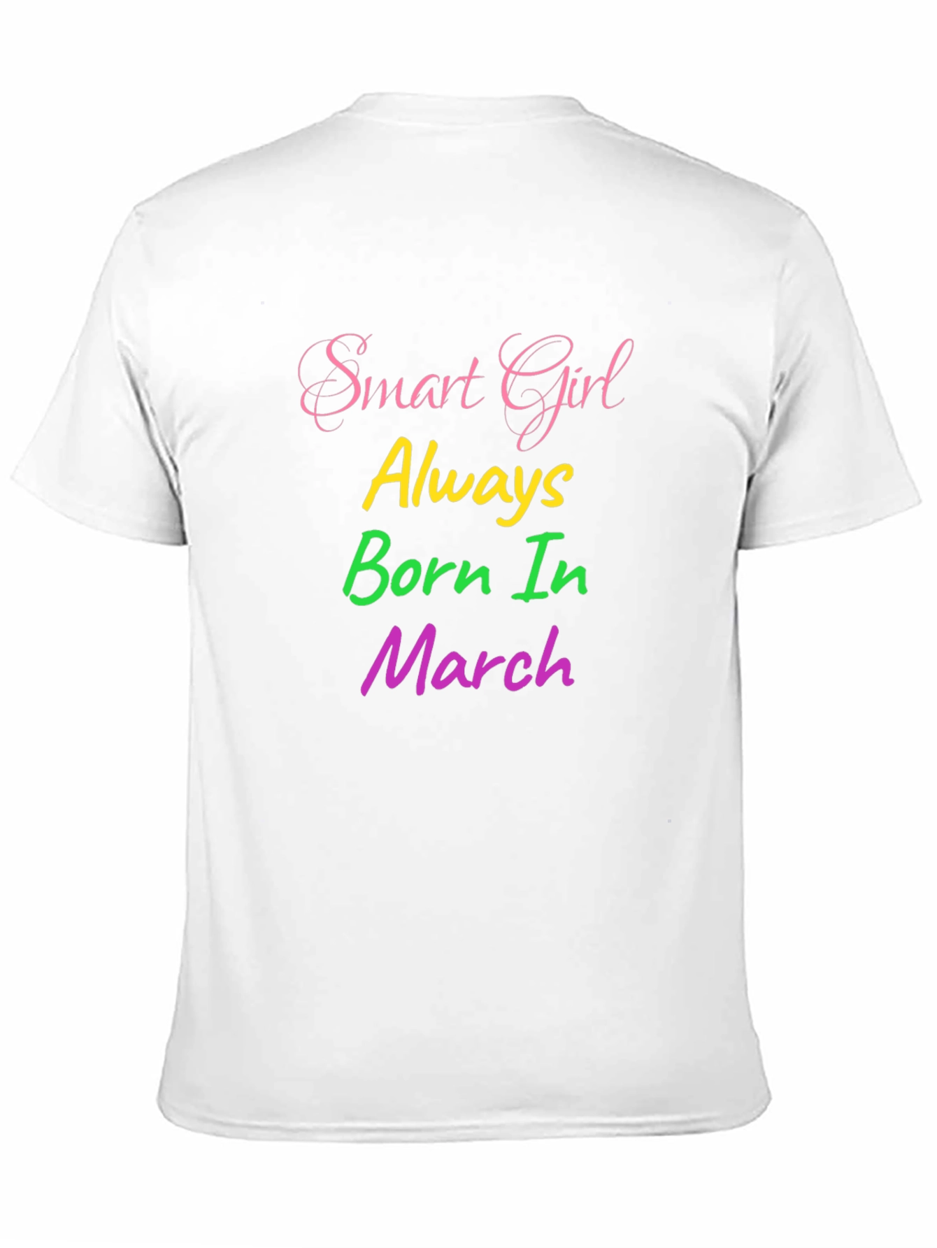 Smart Girl Born in March Graphic Tee