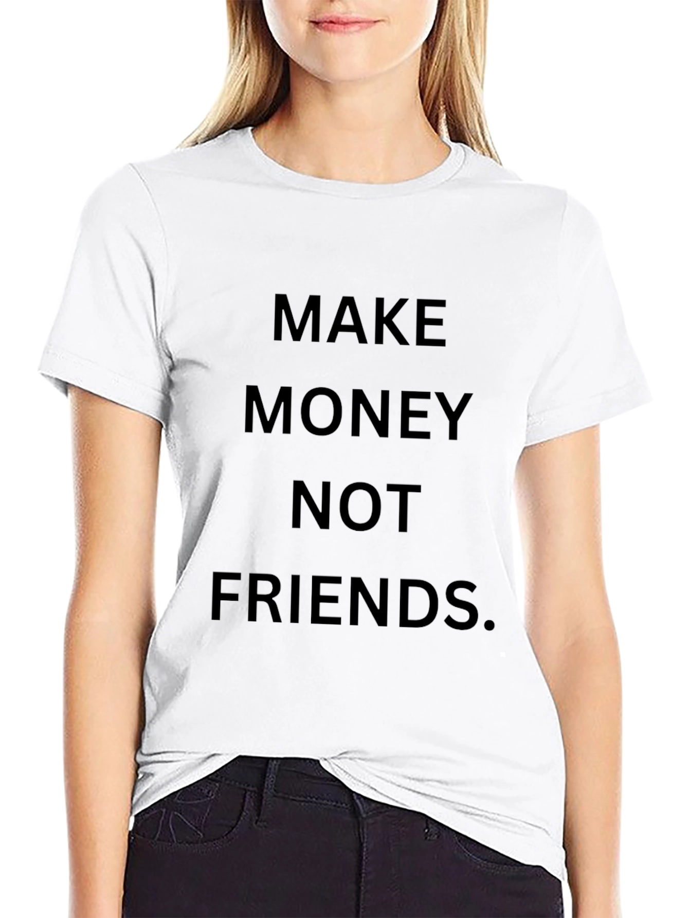 Make Money Not Friends Graphic Tee