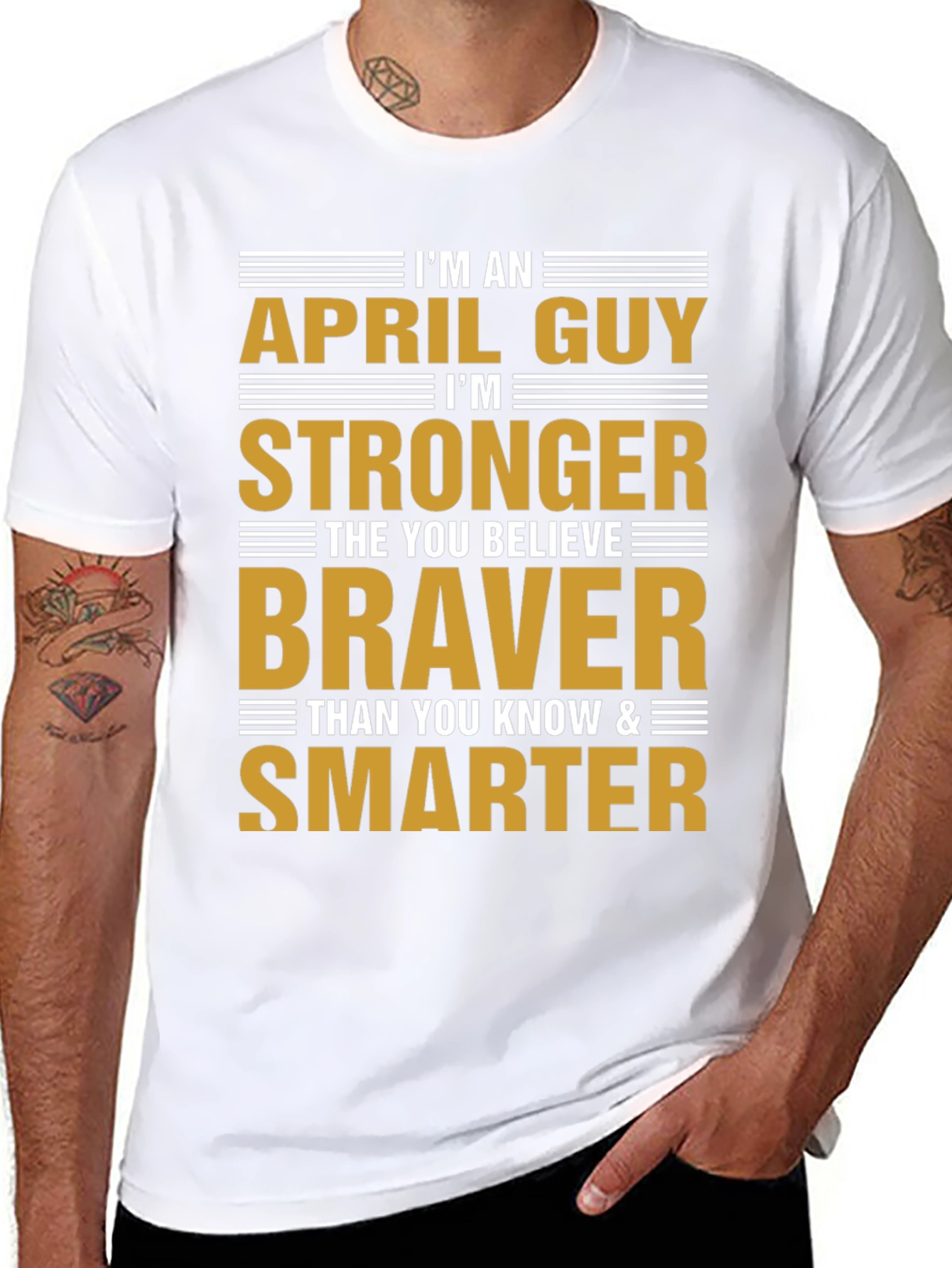 April Guy Stronger Braver Smarter T-Shirt