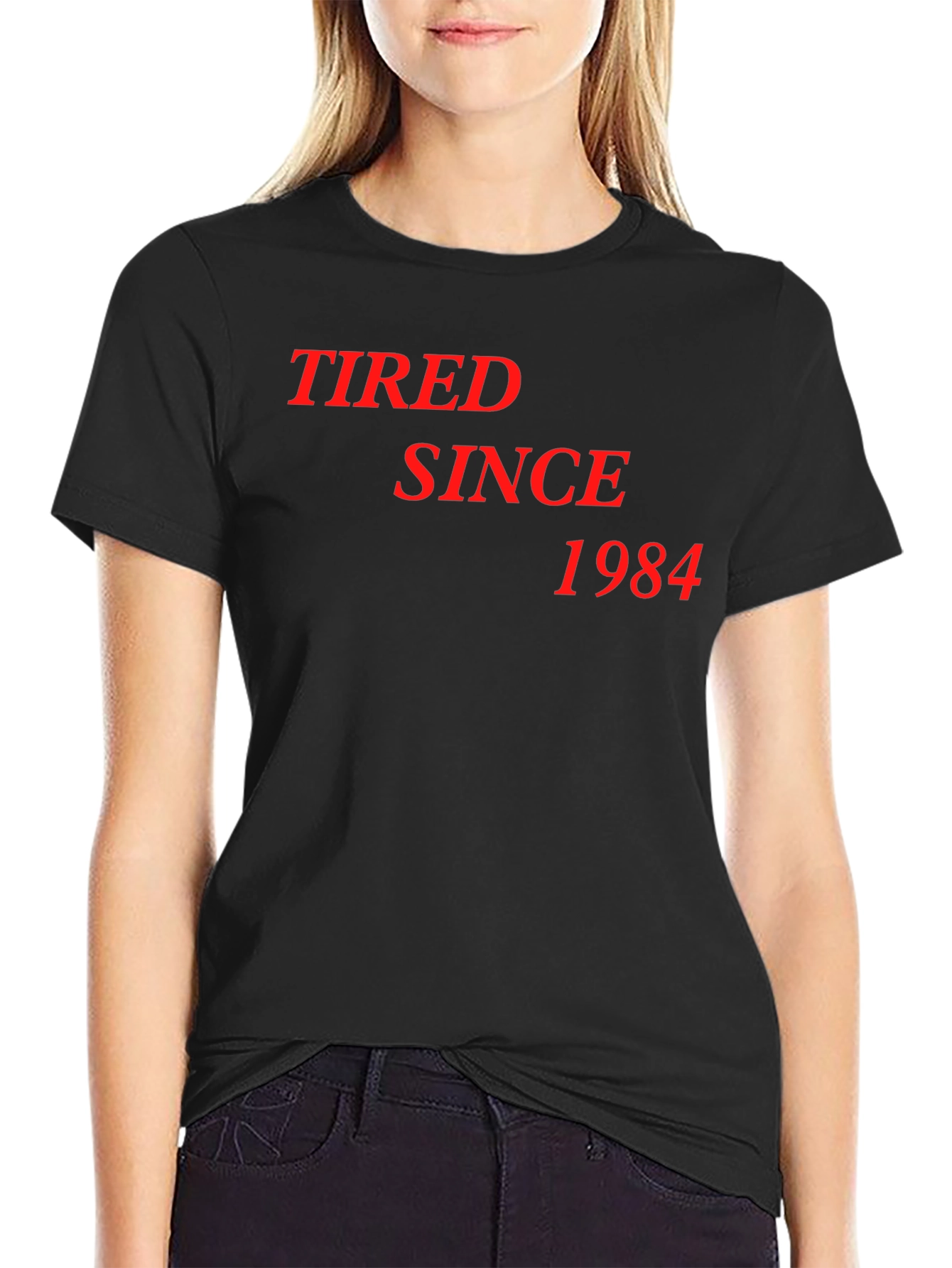 Tired Since 1984 Black T-Shirt