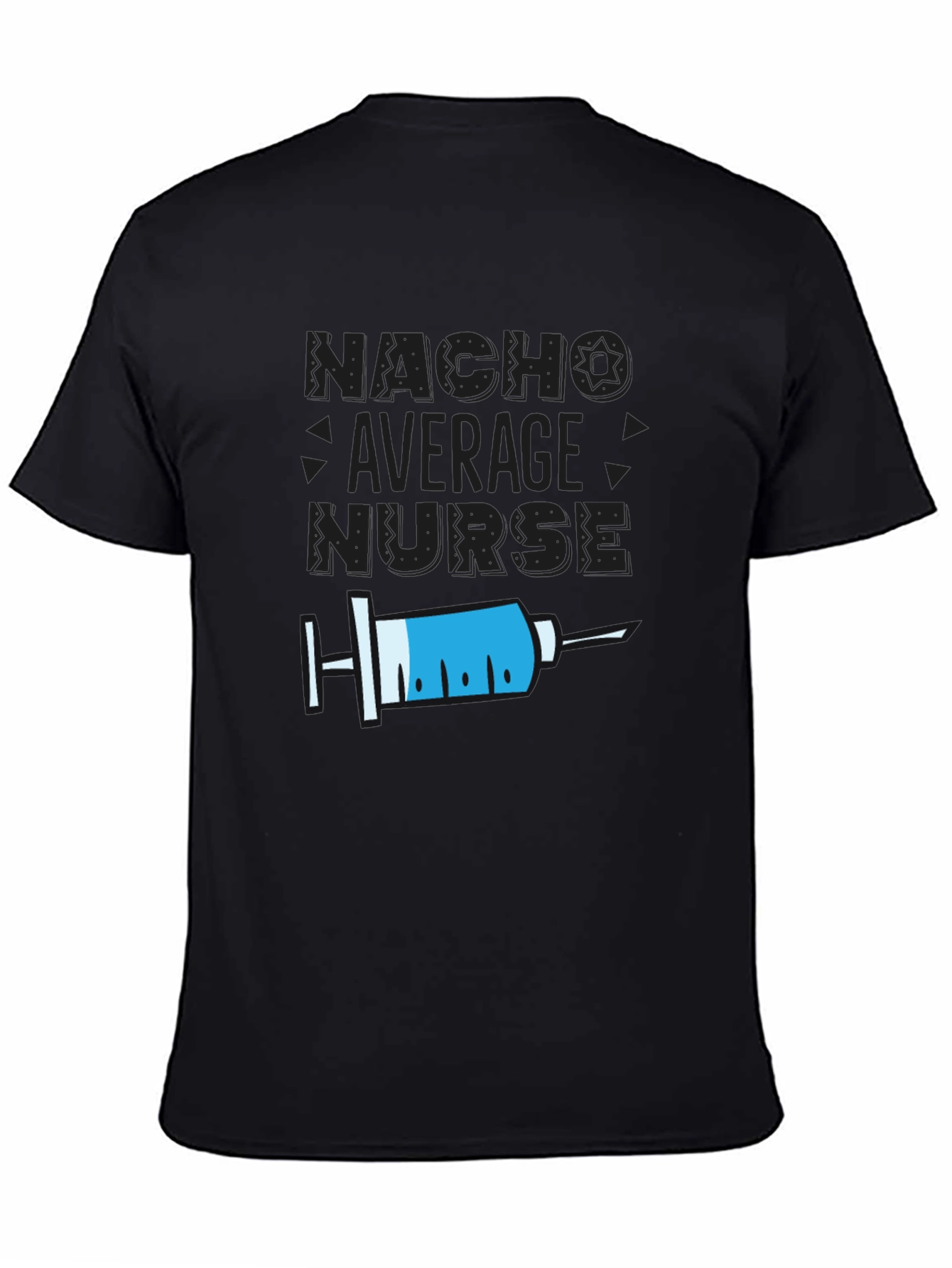 Nacho Average Nurse Graphic T-Shirt