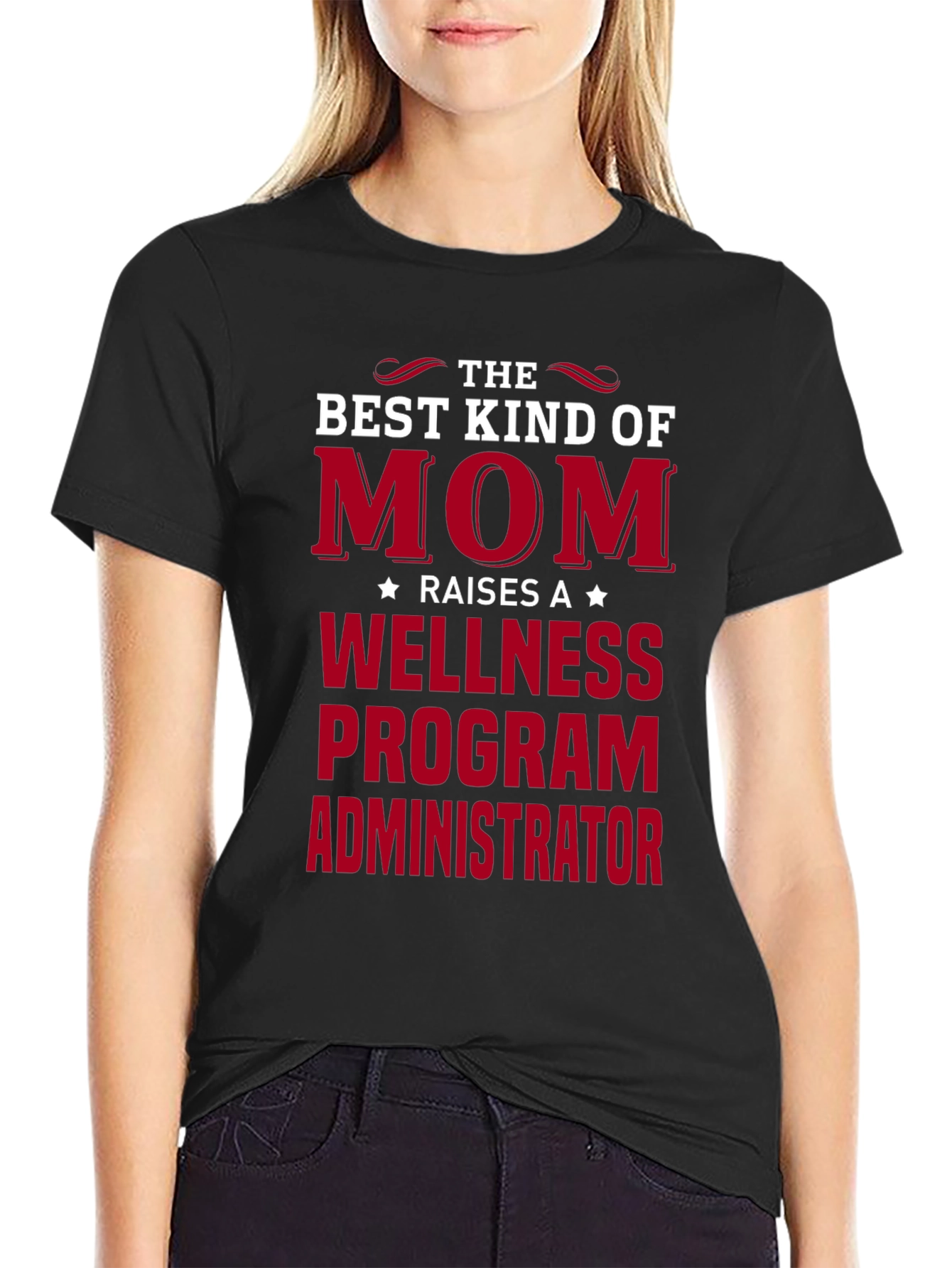 Best Kind of Mom Wellness Program Administrator T-Shirt