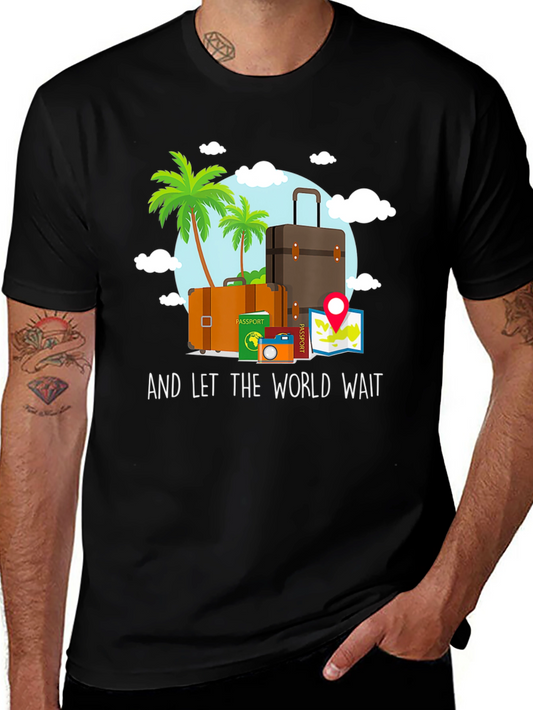 Travel Graphic Tee - And Let The World Wait