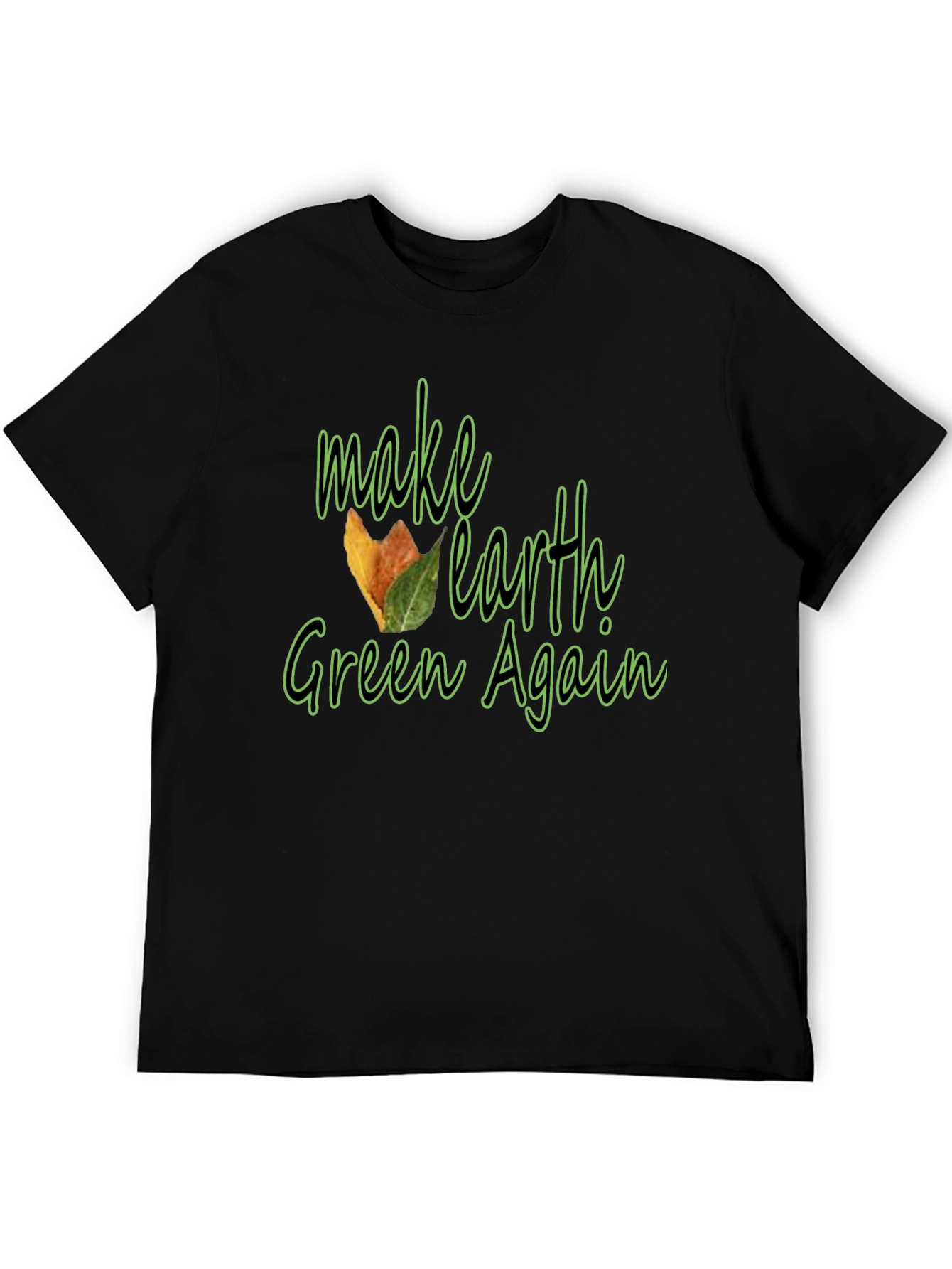 Make Earth Green Again Black T-Shirt