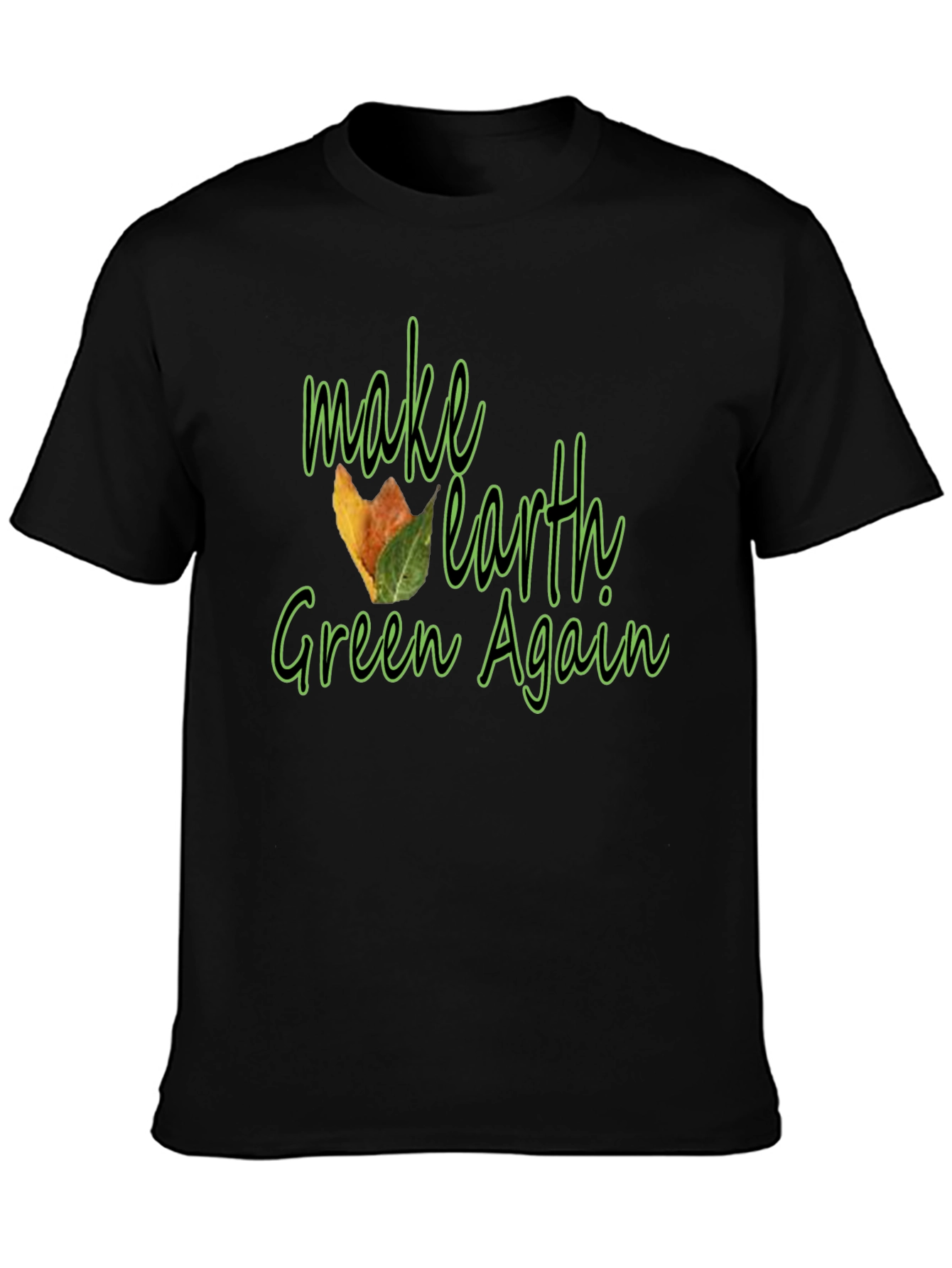 Make Earth Green Again Black T-Shirt