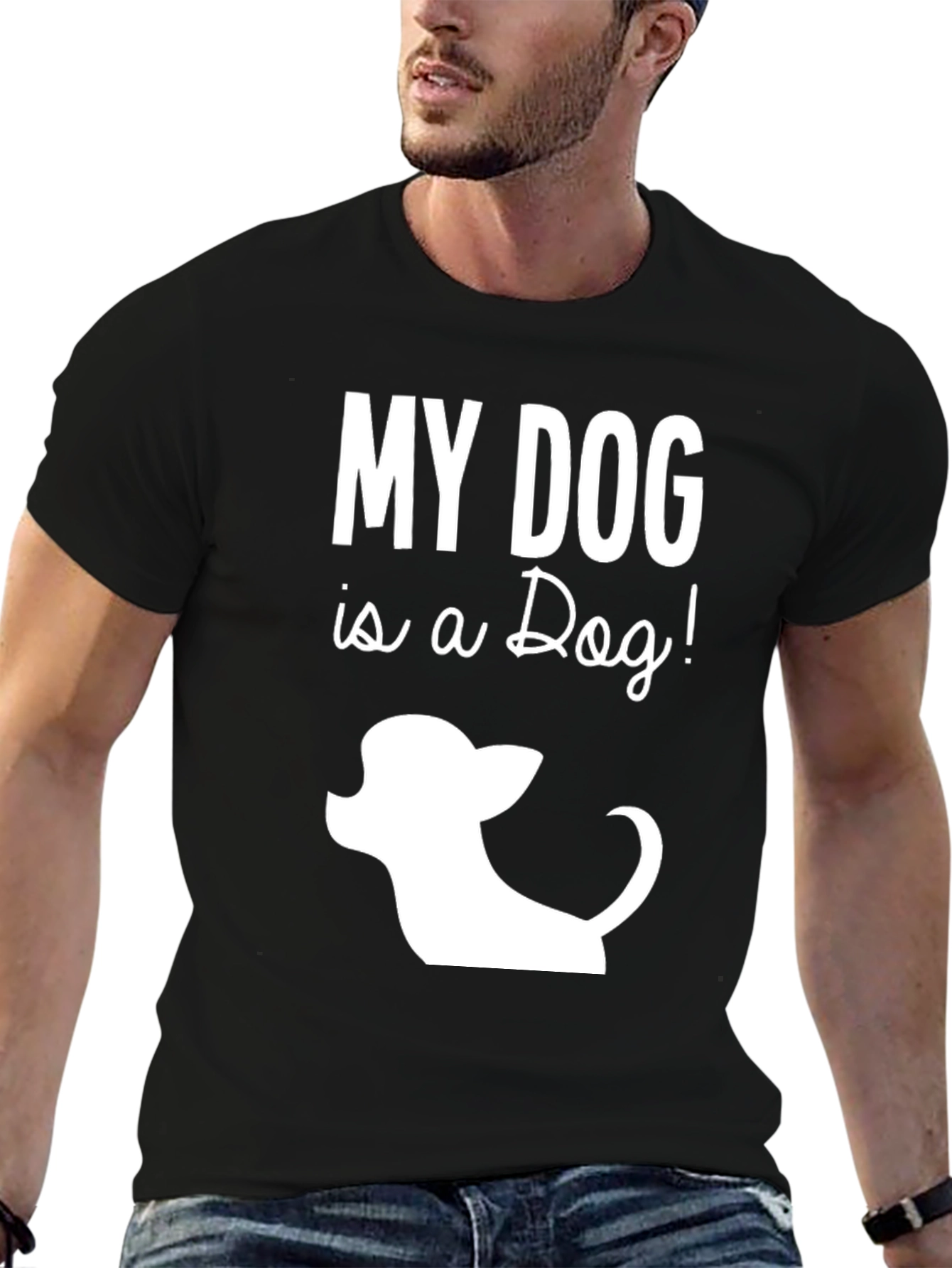 My Dog is a Dog! T-Shirt