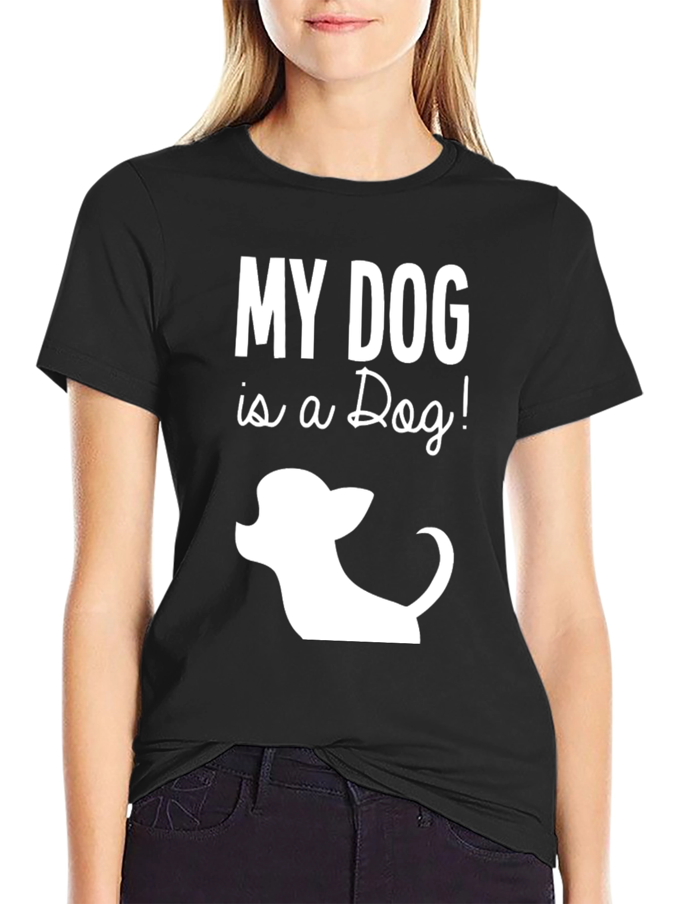 My Dog is a Dog! T-Shirt