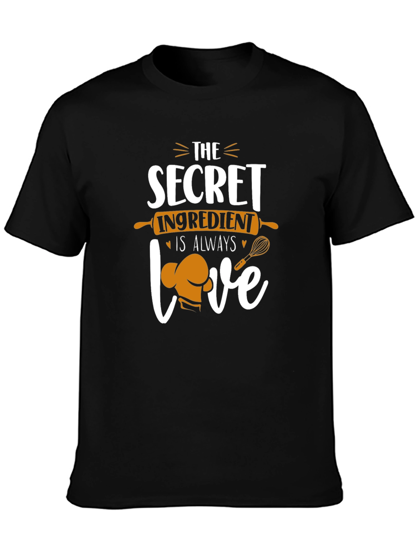 Chefs Secret Ingredient T-Shirt: Always Love