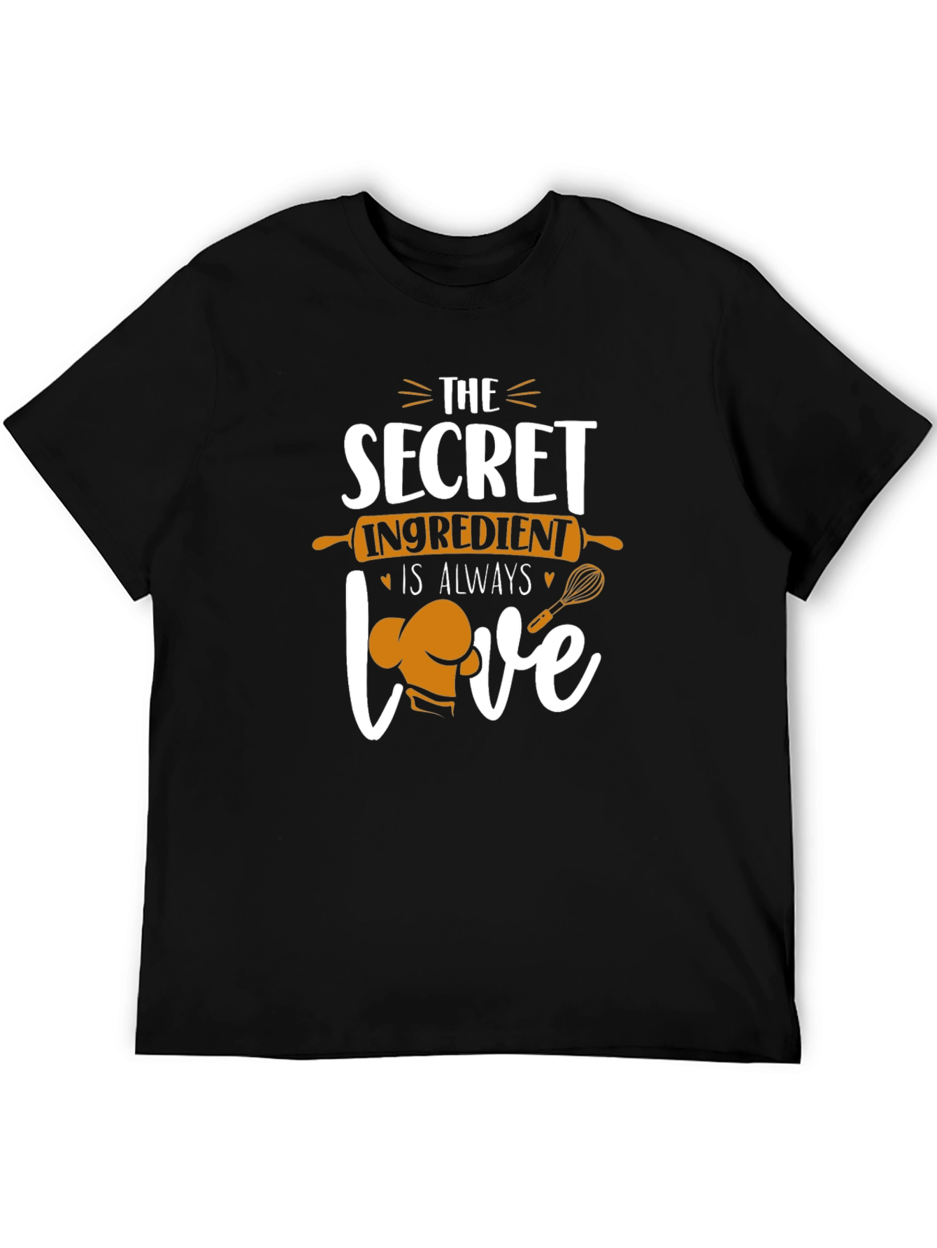 Chefs Secret Ingredient T-Shirt: Always Love
