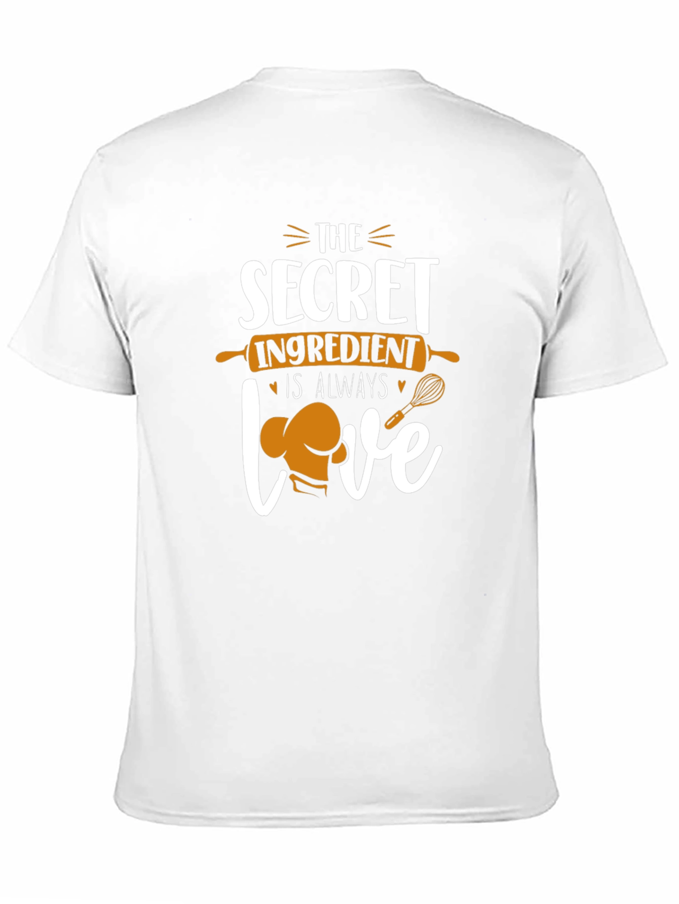 Chefs Secret Ingredient T-Shirt: Always Love