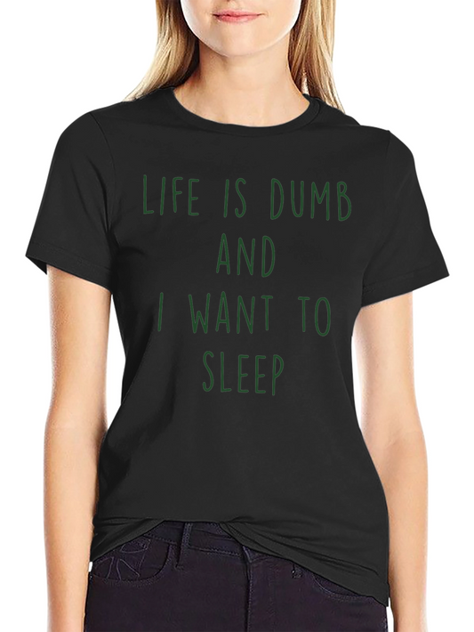 Life is Dumb T-Shirt - Mens Funny Graphic Tee