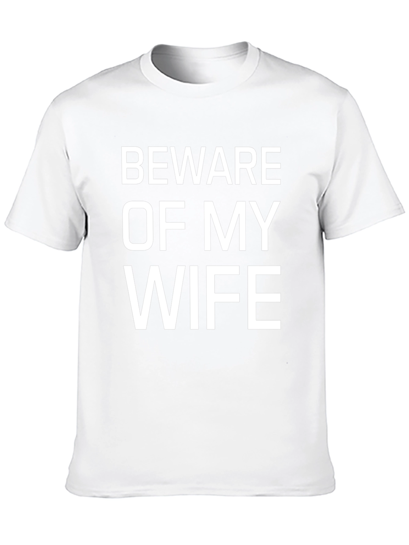 Beware of My Wife Funny Graphic Tee