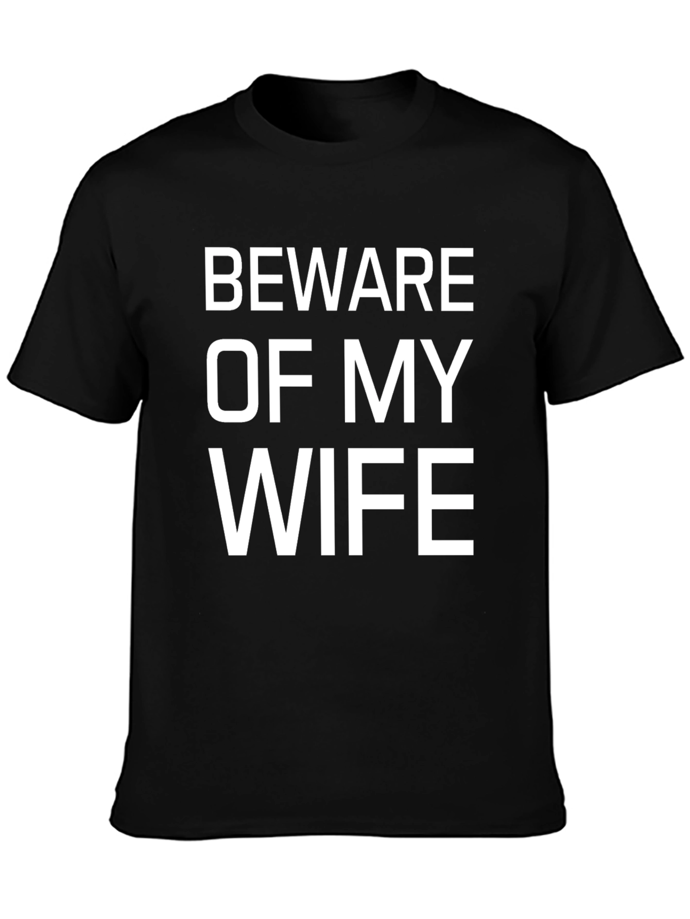 Beware of My Wife Funny Graphic Tee