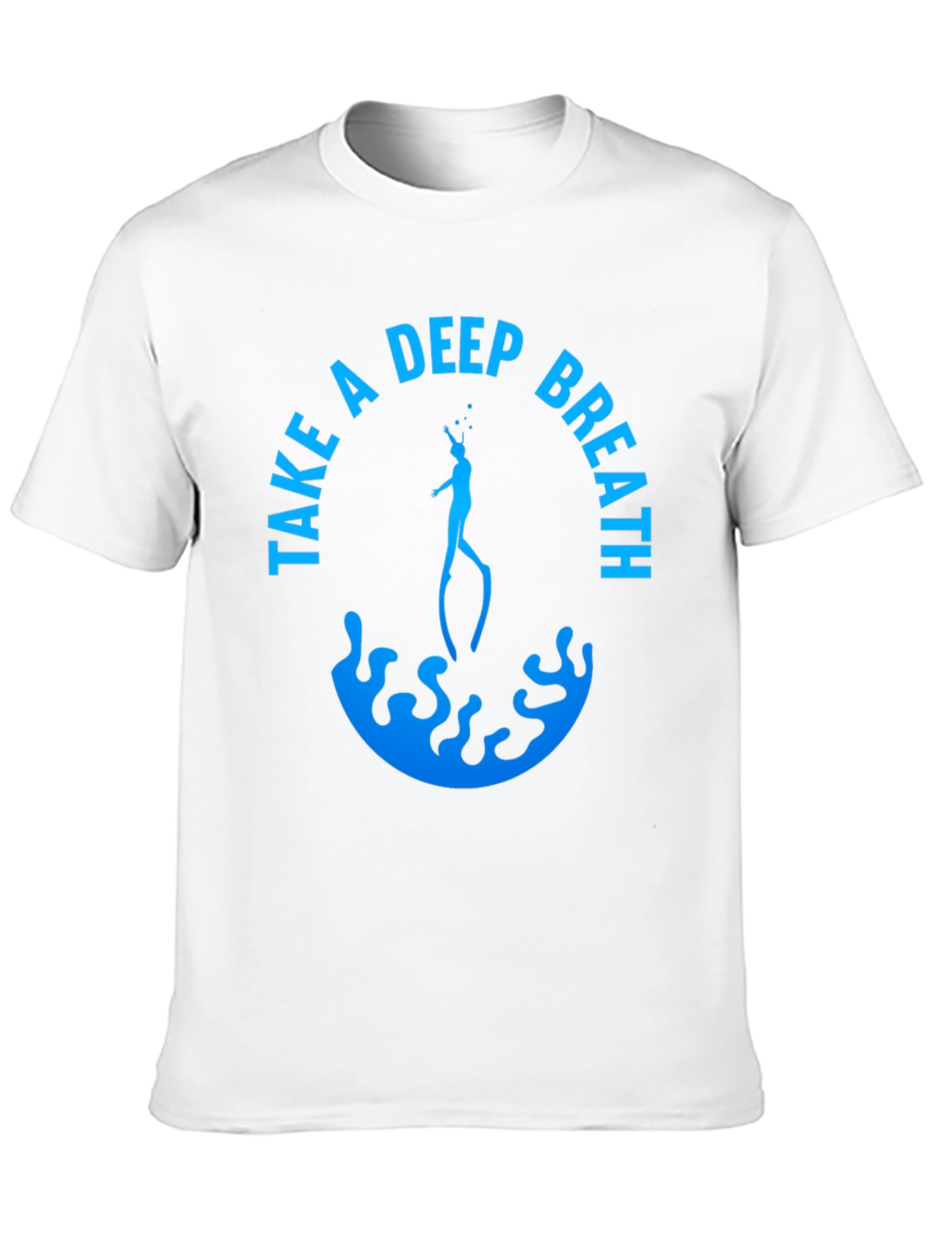 Take a Deep Breath Scuba Diving T-Shirt