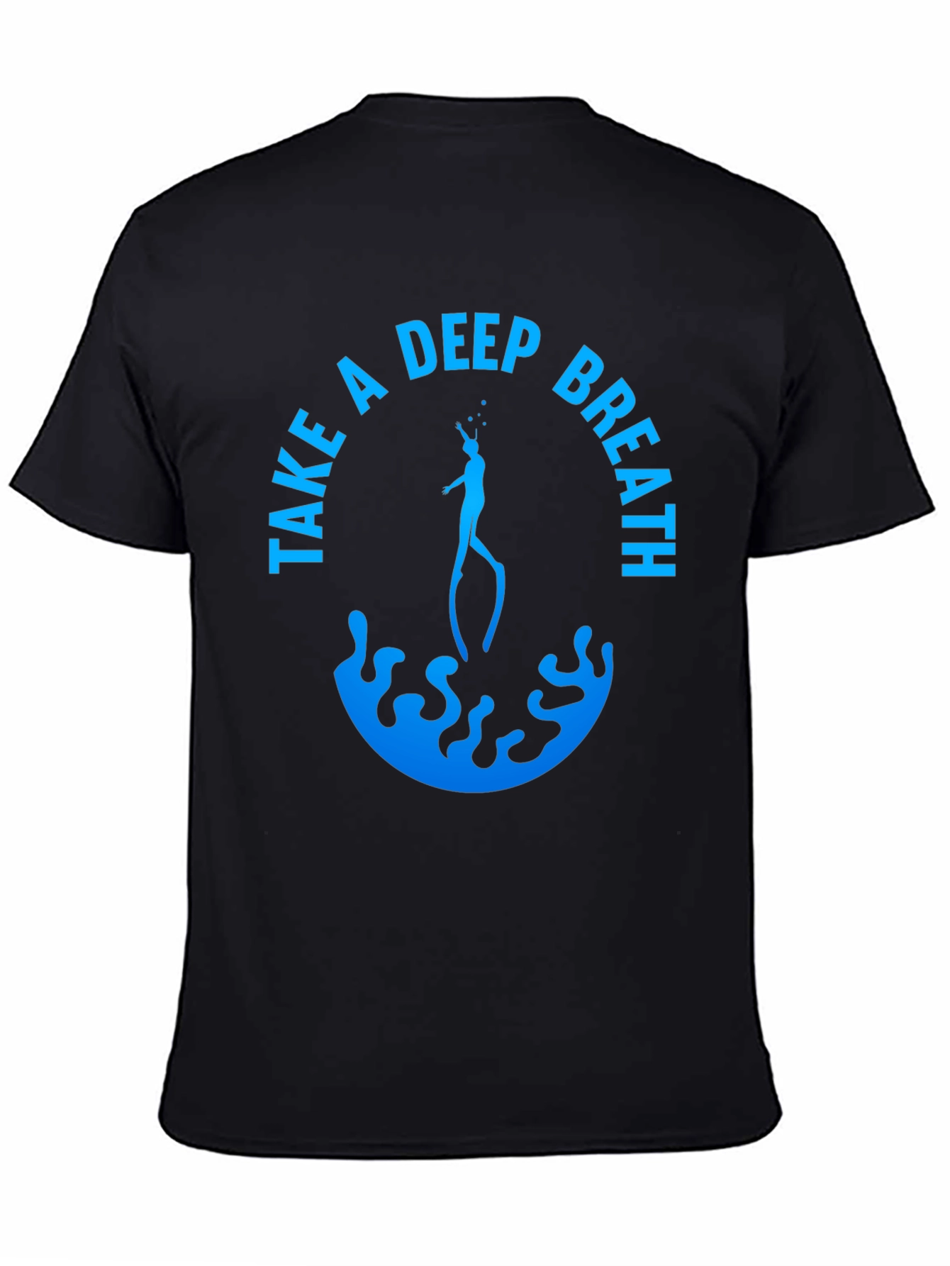 Take a Deep Breath Scuba Diving T-Shirt