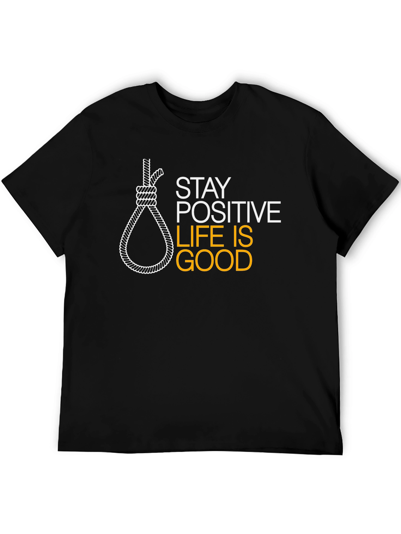 Stay Positive Funny Graphic Tee