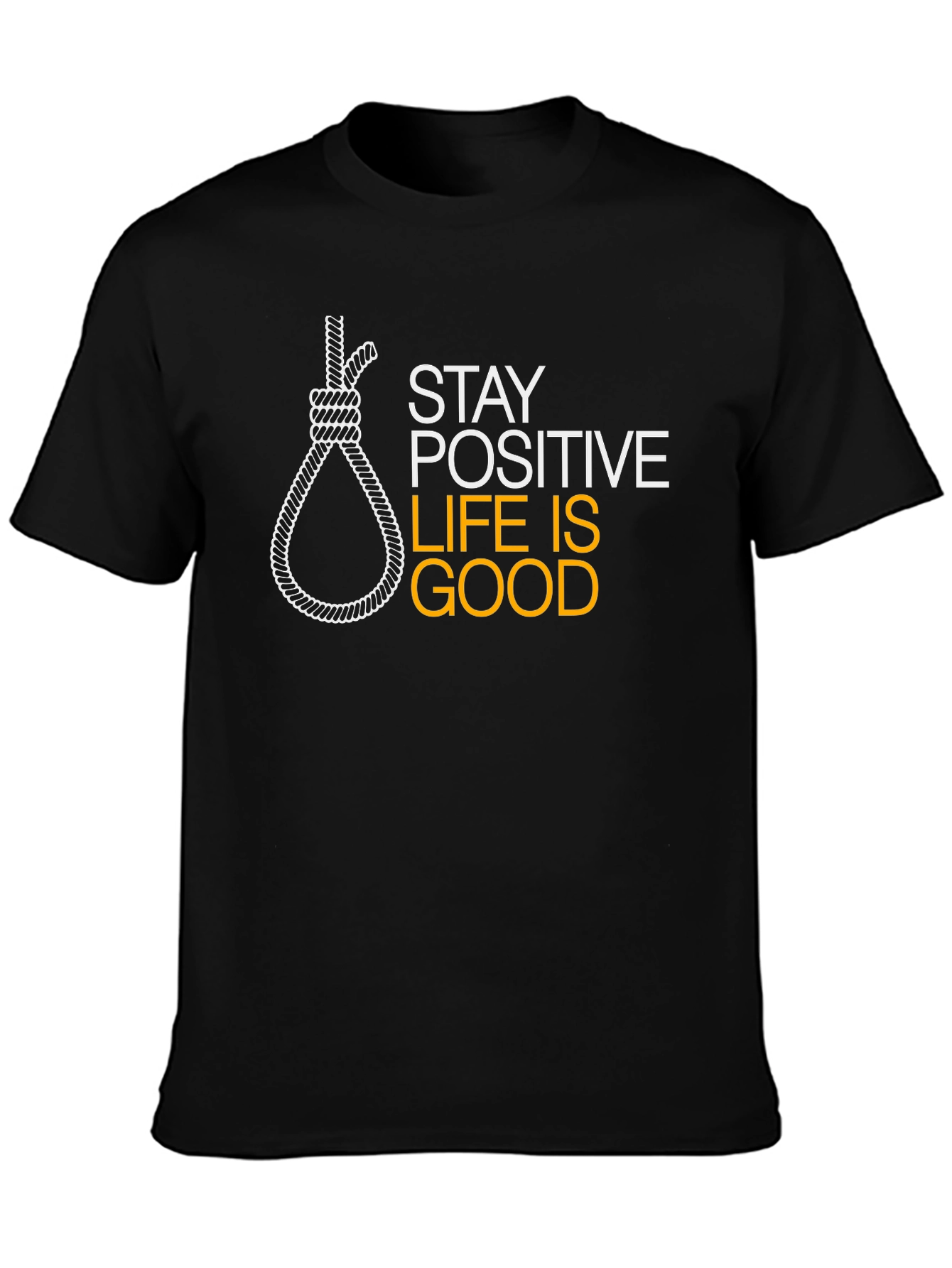 Stay Positive Funny Graphic Tee