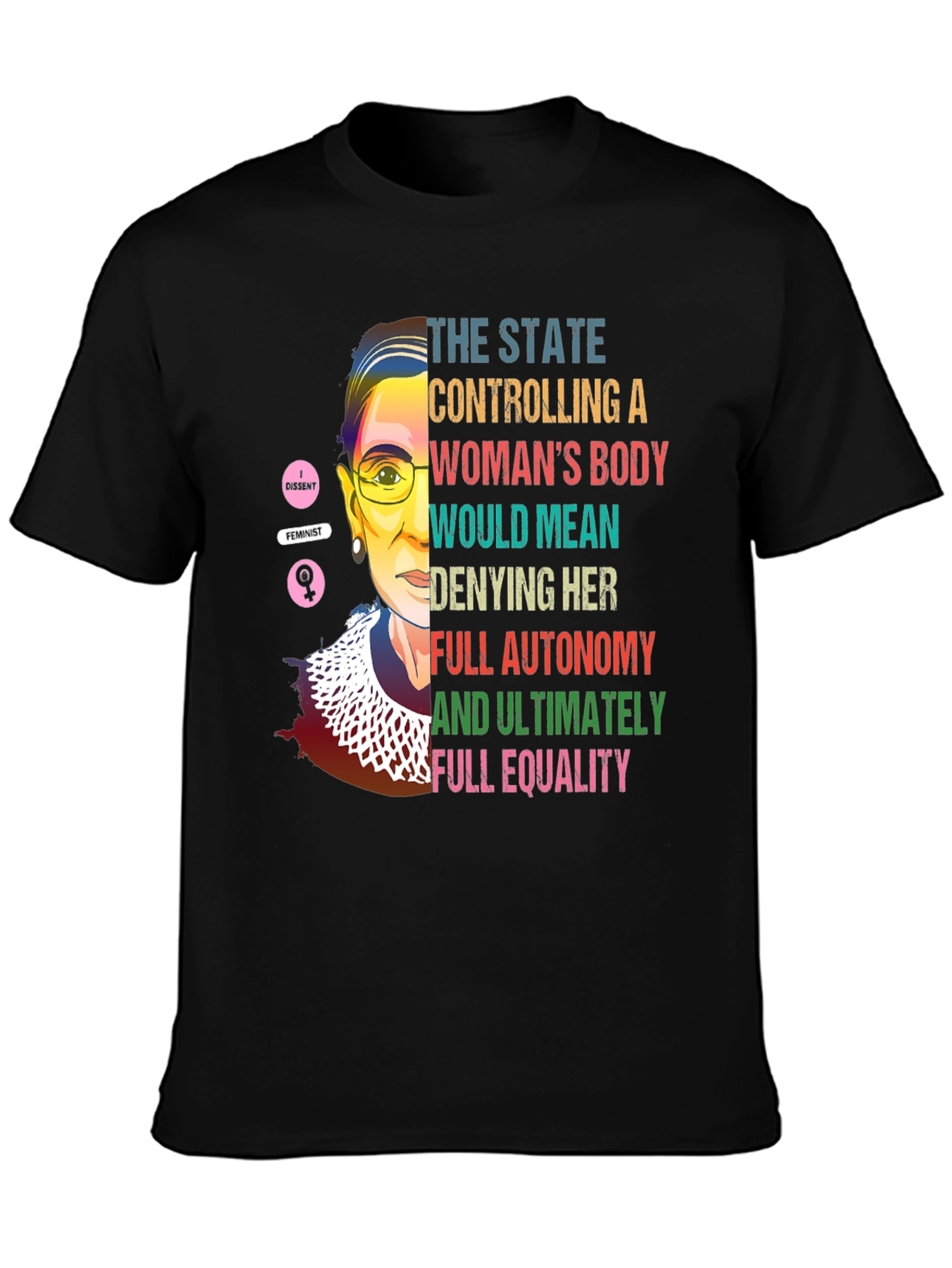 RBG Feminist T-Shirt: State Control