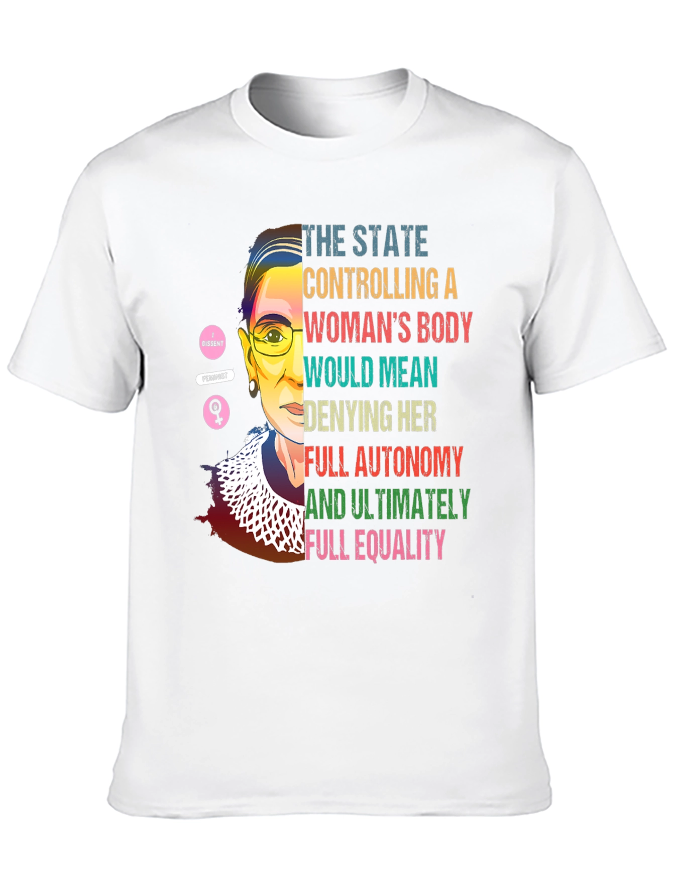 RBG Feminist T-Shirt: State Control