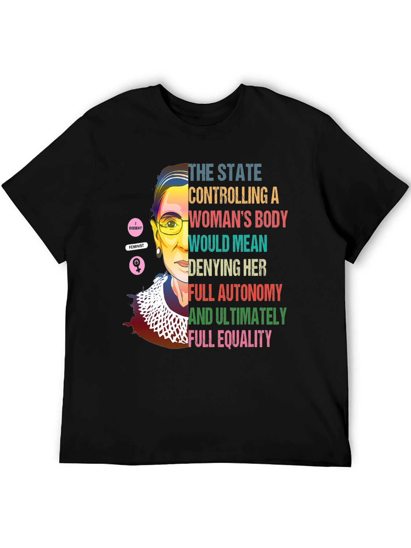 RBG Feminist T-Shirt: State Control