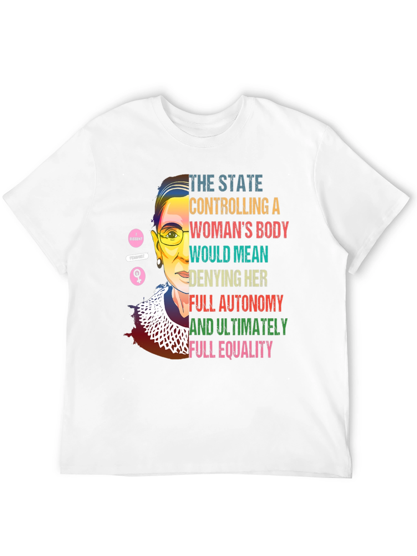 RBG Feminist T-Shirt: State Control