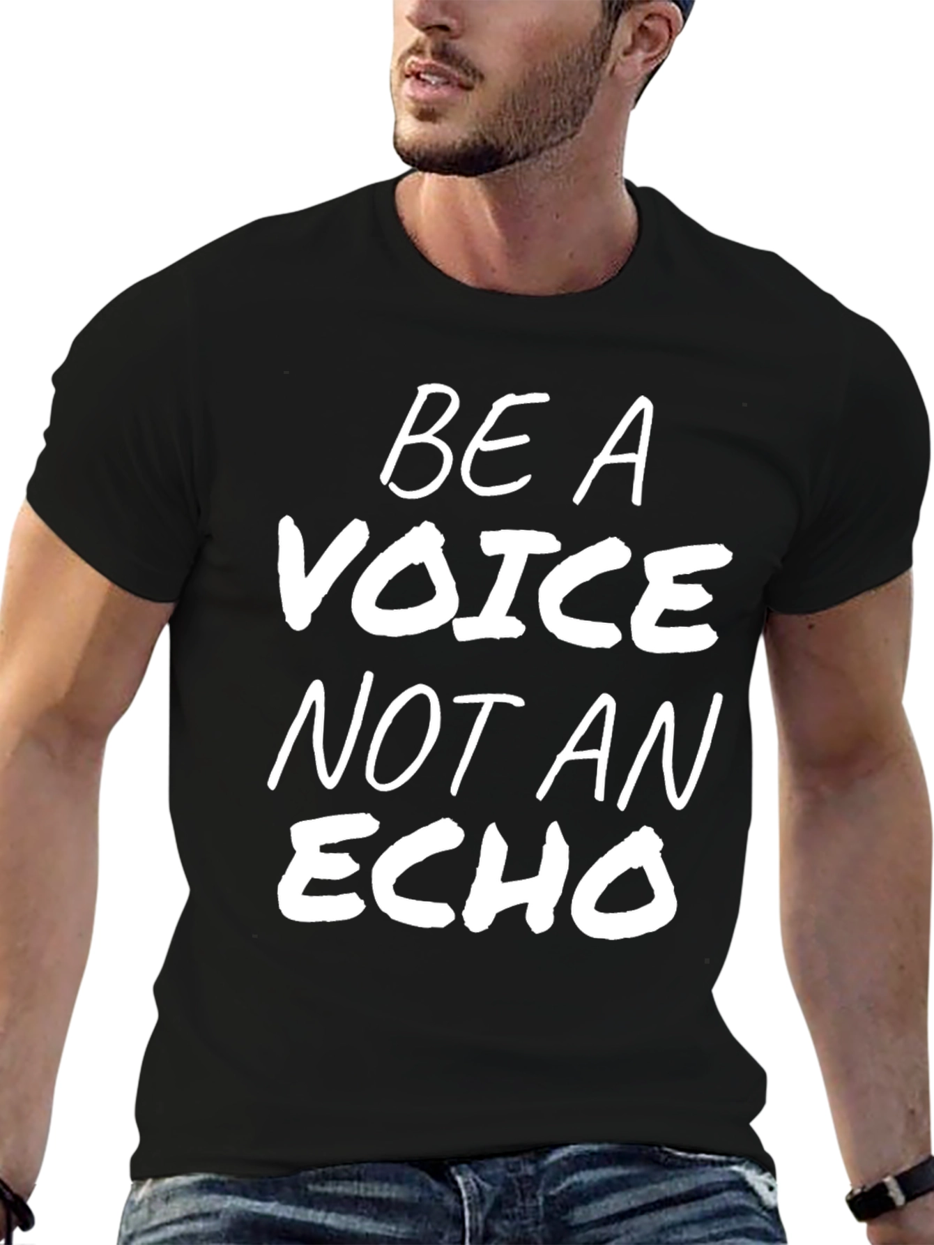 Be A Voice Not An Echo Black T-Shirt
