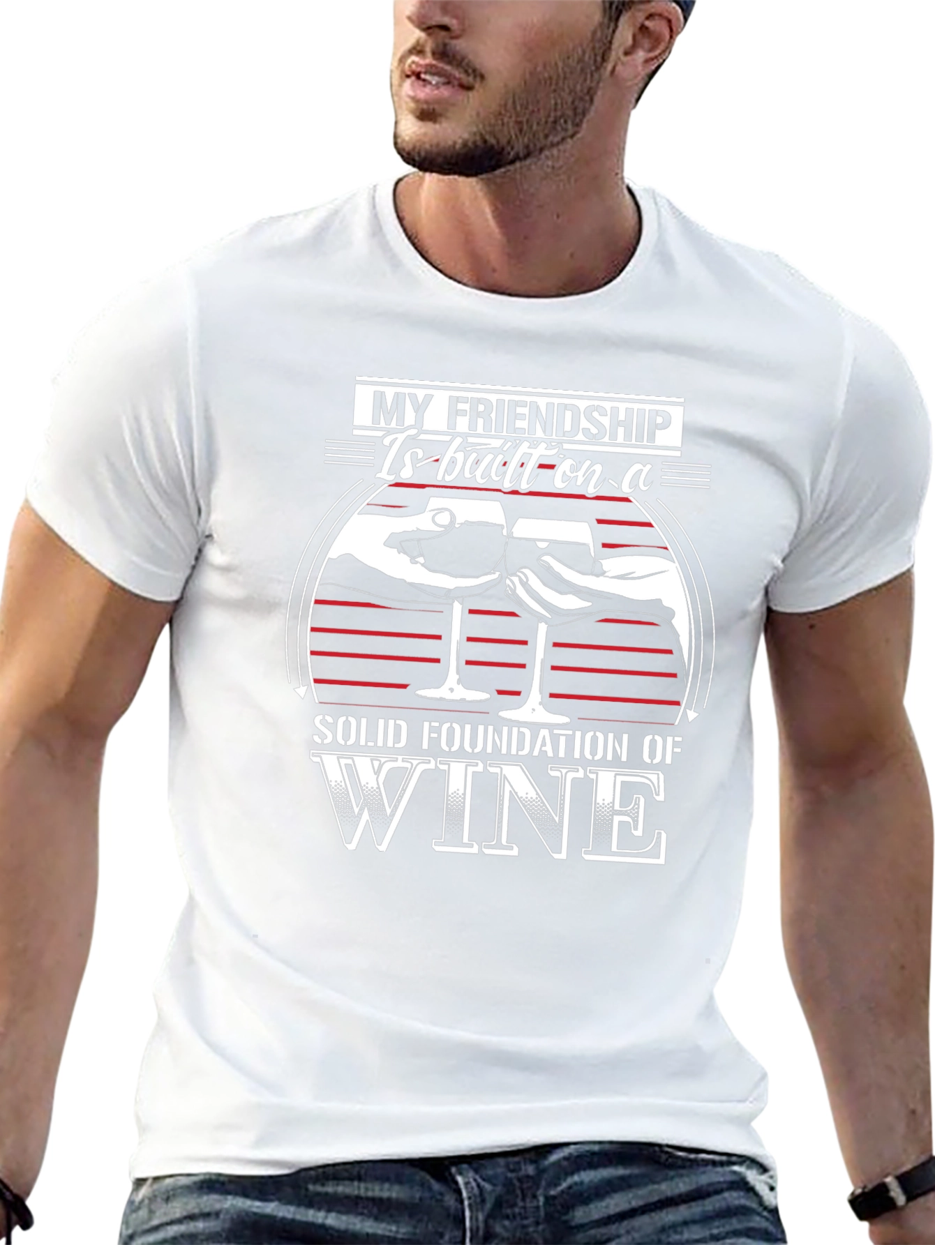Friendship Wine T-Shirt - Solid Foundation of Wine