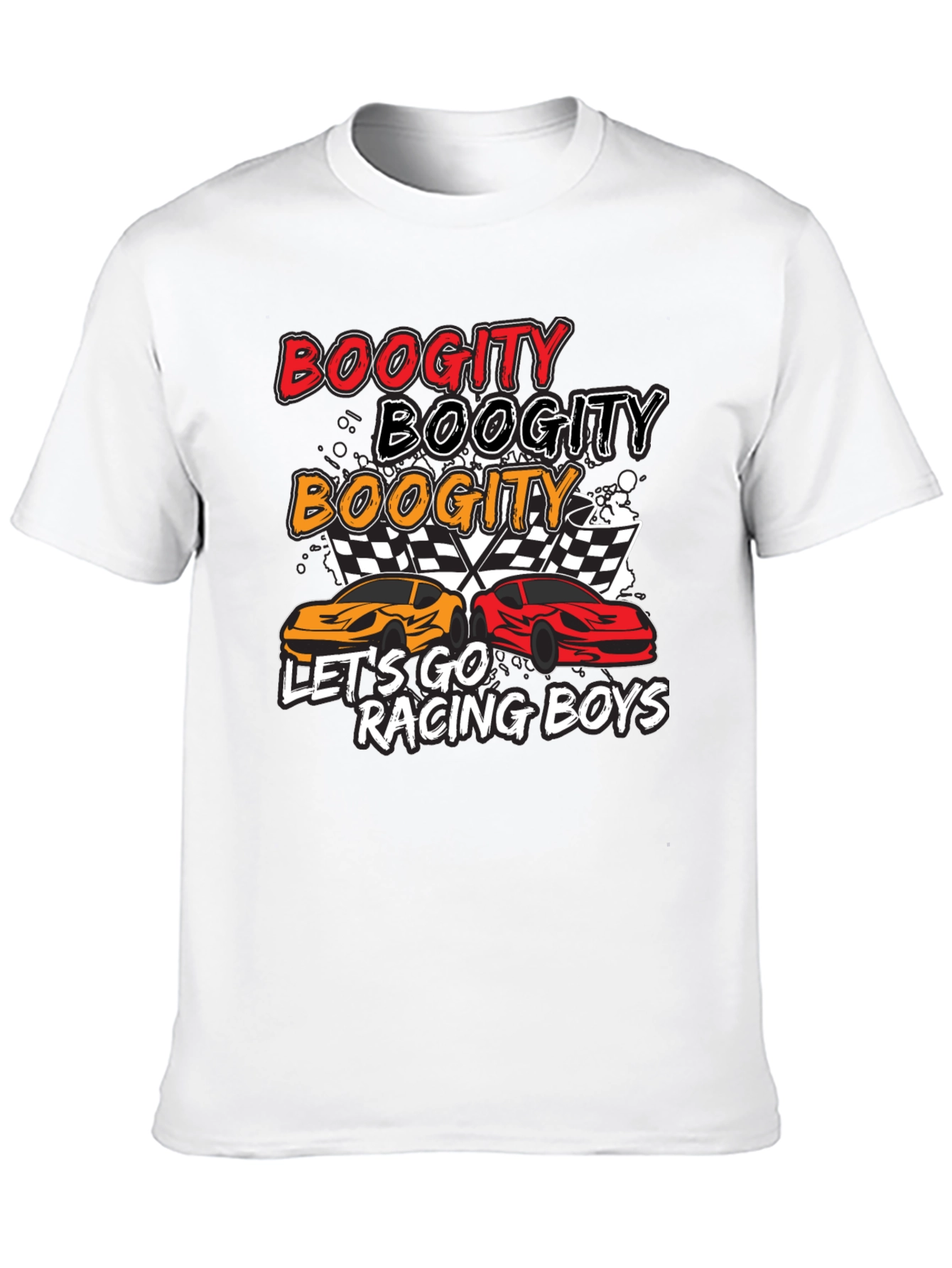 Boogity Racing T-Shirt - Lets Go Racing Boys!