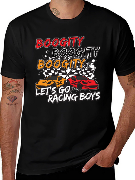 Boogity Racing T-Shirt - Lets Go Racing Boys!