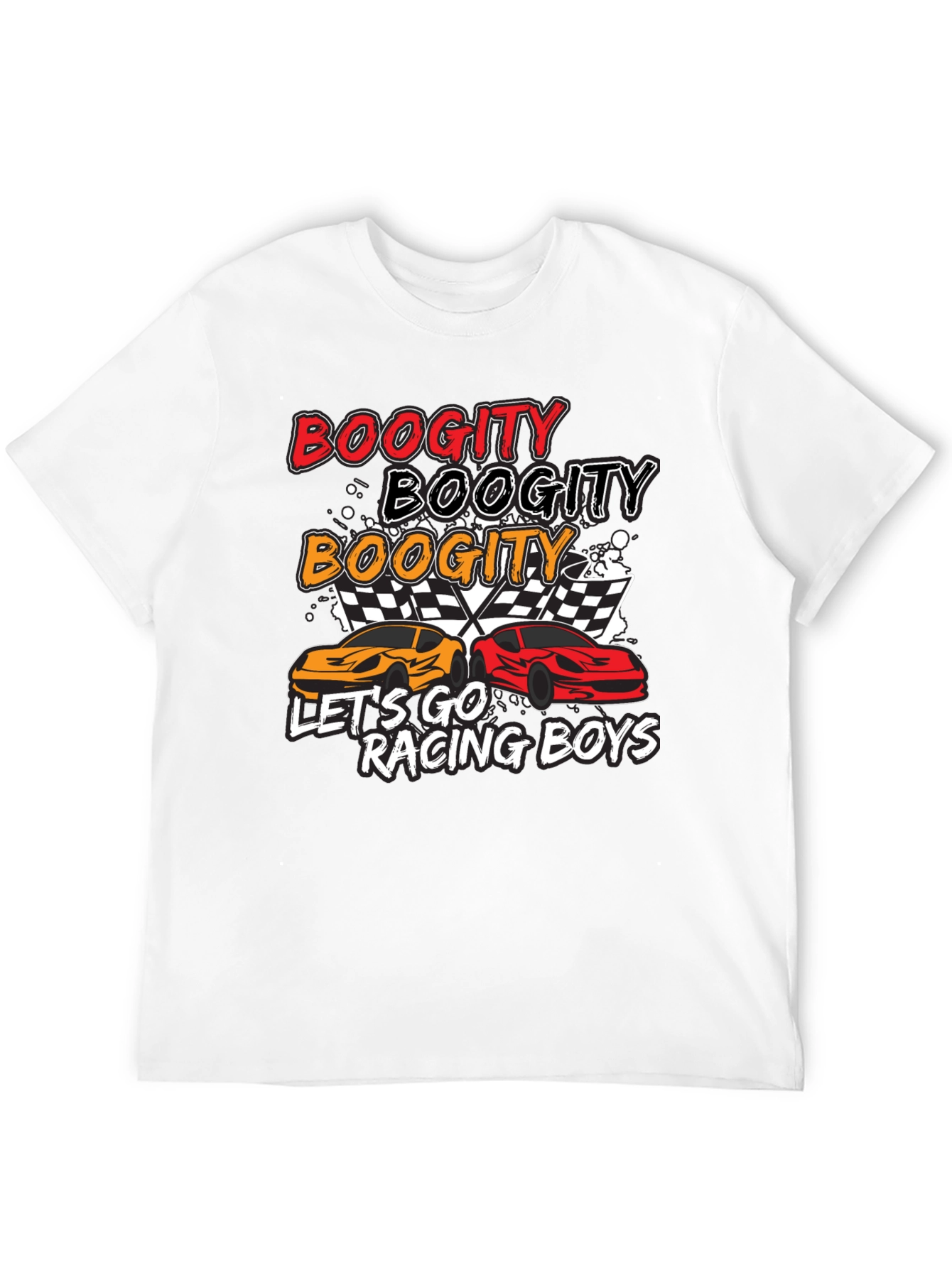 Boogity Racing T-Shirt - Lets Go Racing Boys!