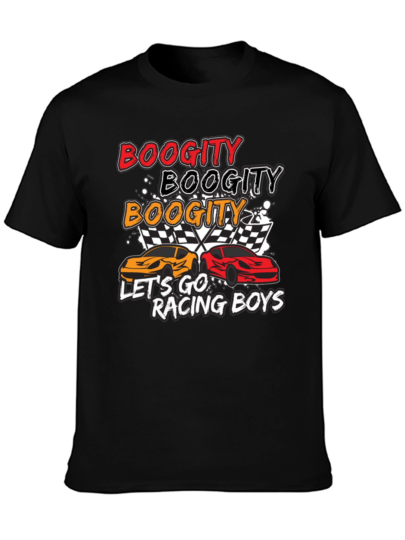 Boogity Racing T-Shirt - Lets Go Racing Boys!