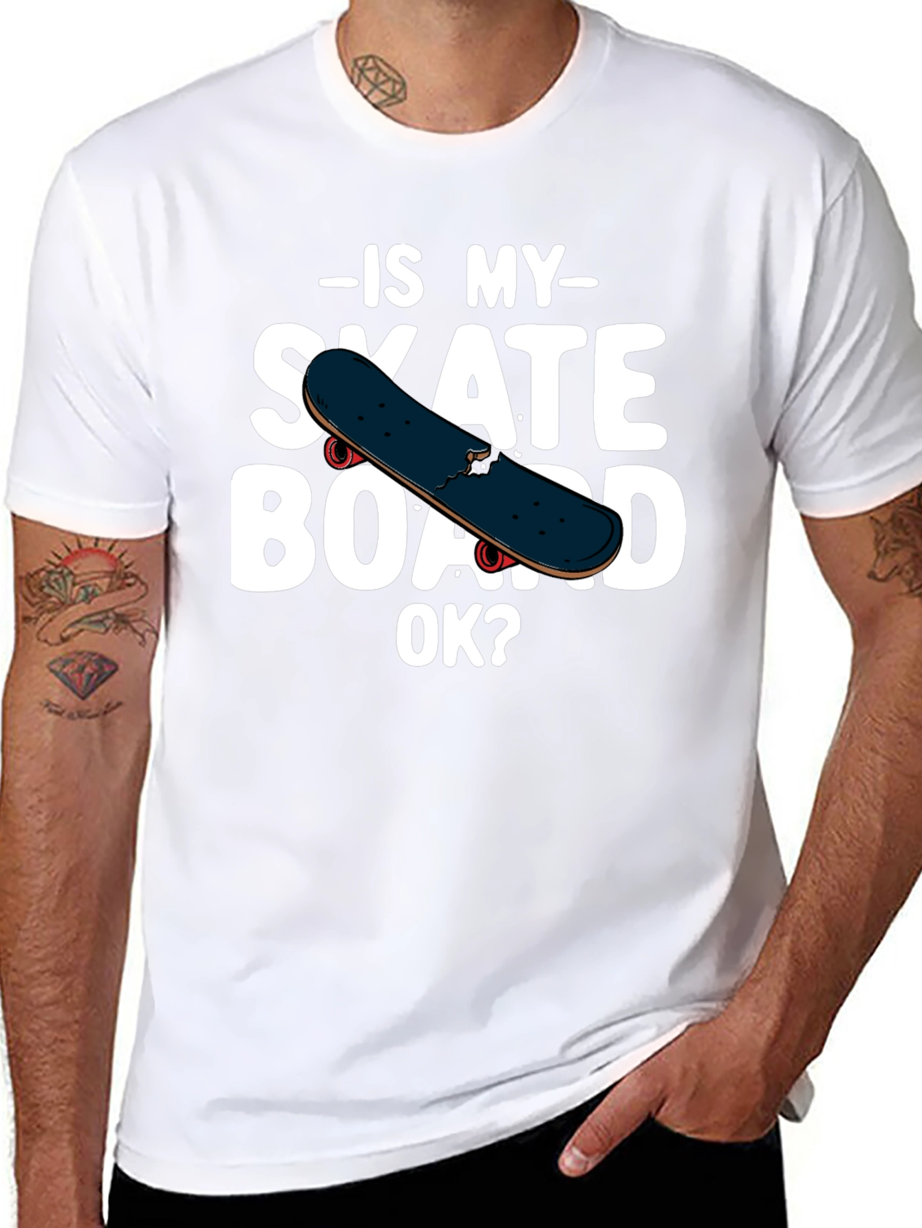 Is My Skateboard OK? Graphic T-Shirt