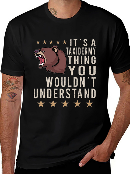 Its A Taxidermy Thing T-Shirt