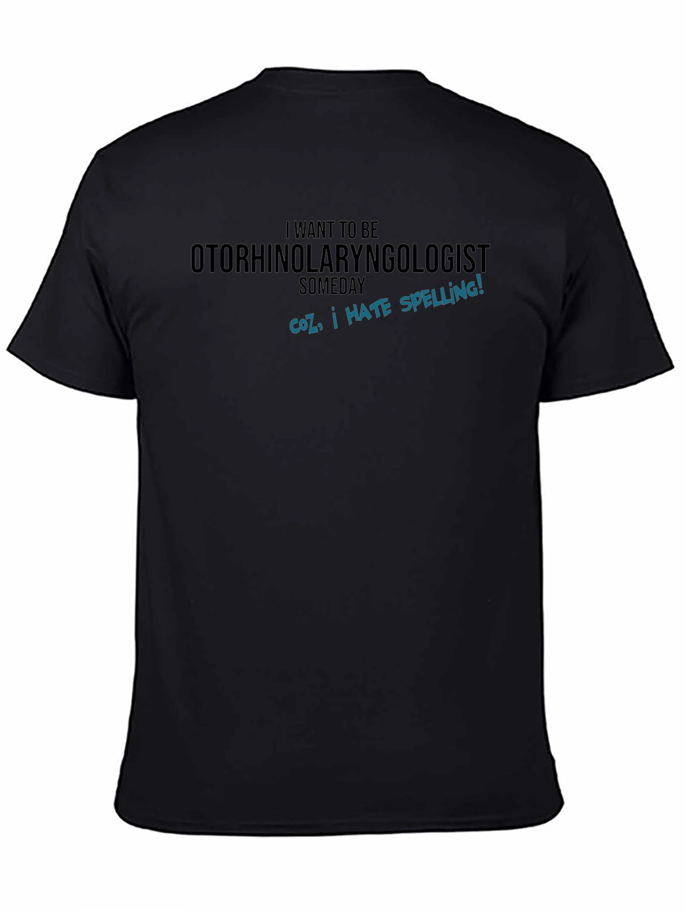 Otorhinolaryngologist I Hate Spelling T-Shirt