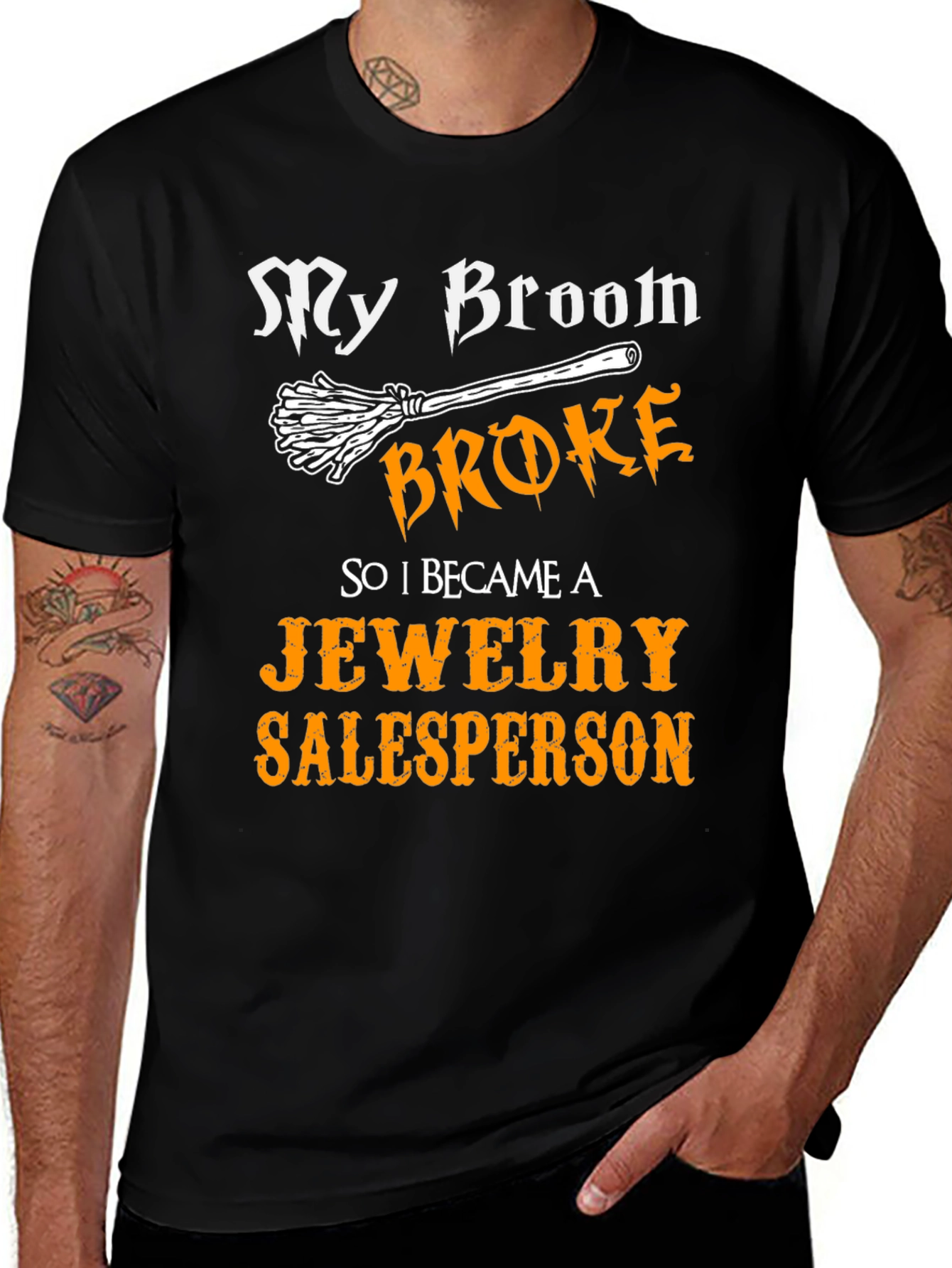 Funny My Broom Broke Jewelry Salesperson T-Shirt