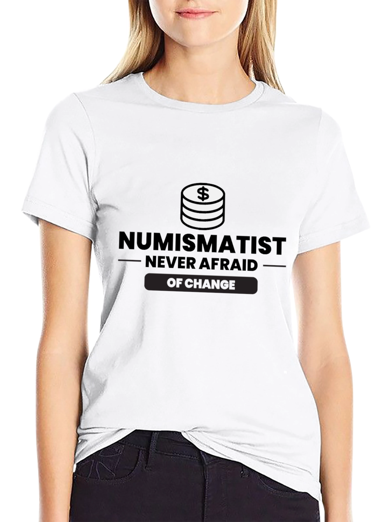 Numismatist Never Afraid of Change Black T-Shirt