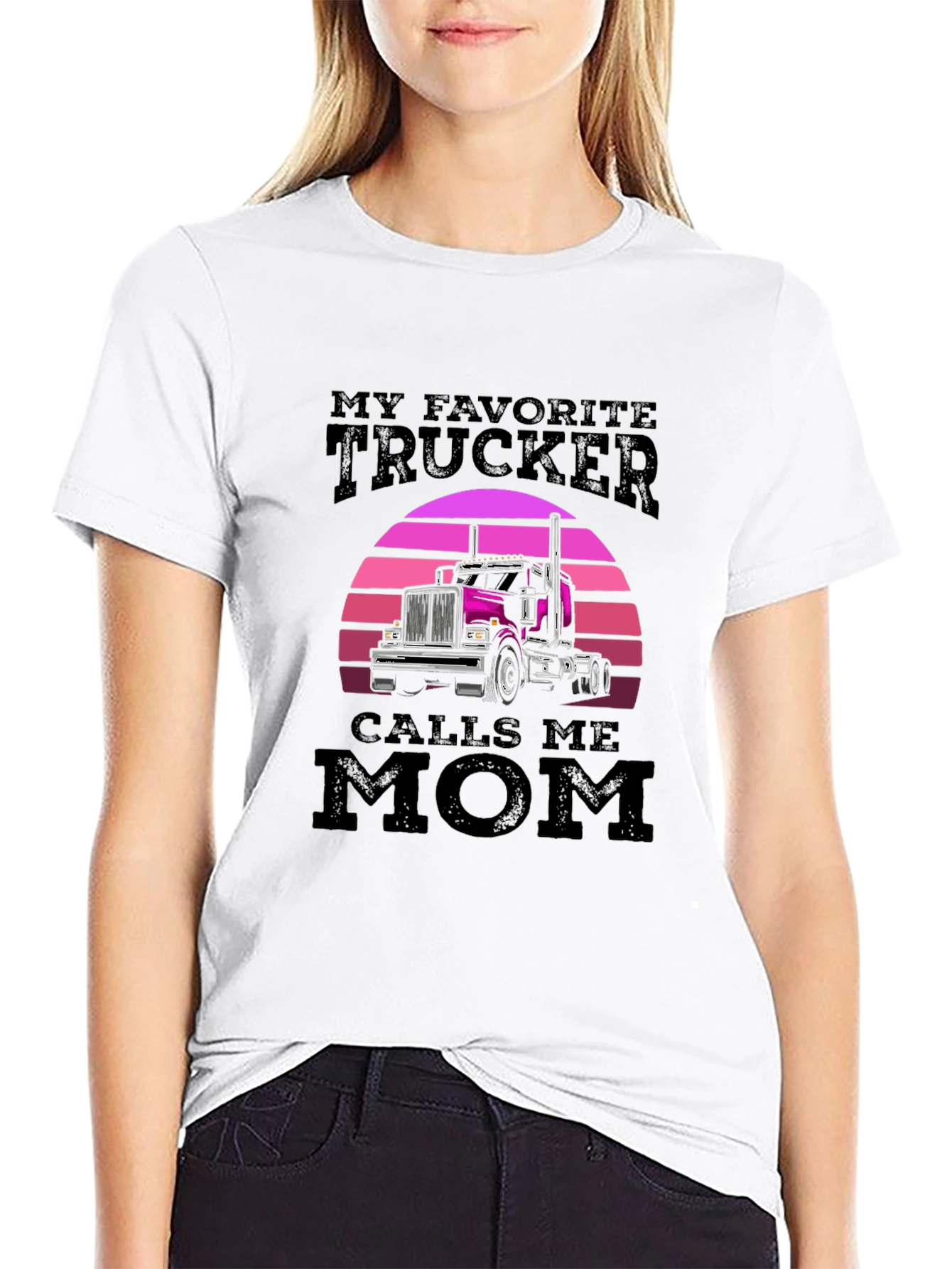 My Favorite Trucker Calls Me Mom T-Shirt