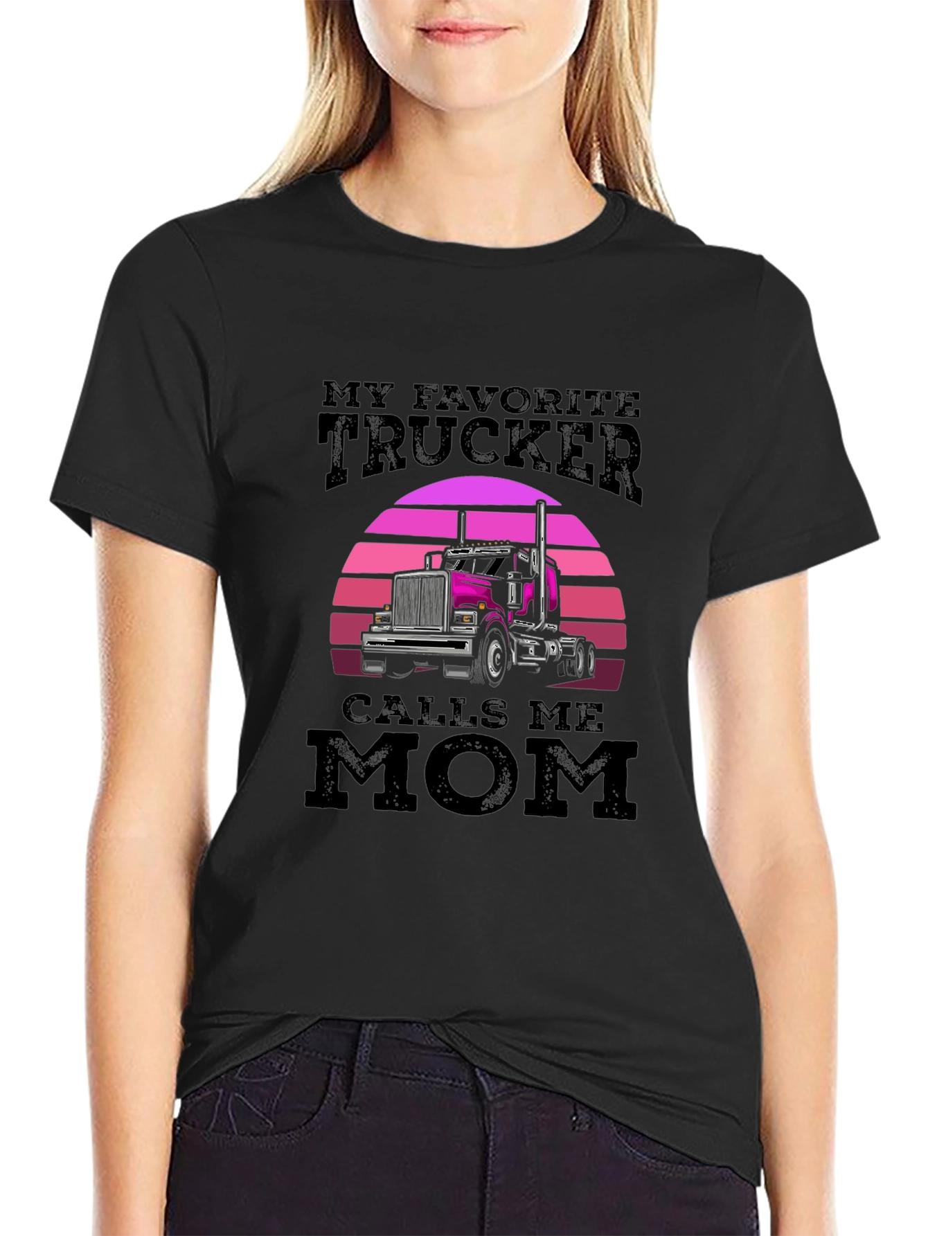 My Favorite Trucker Calls Me Mom T-Shirt