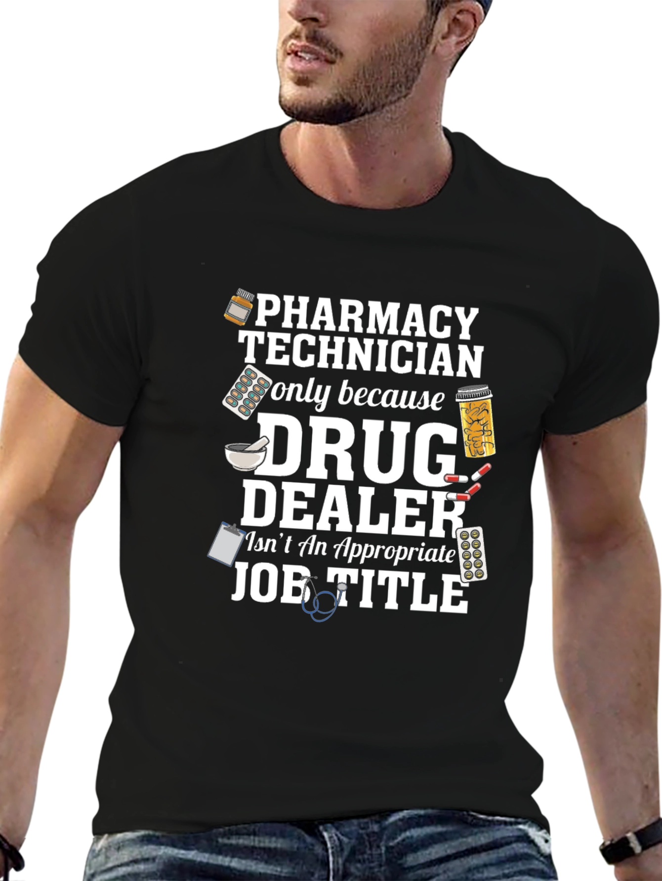 Pharmacy Technician T-Shirt - Drug Dealer Joke