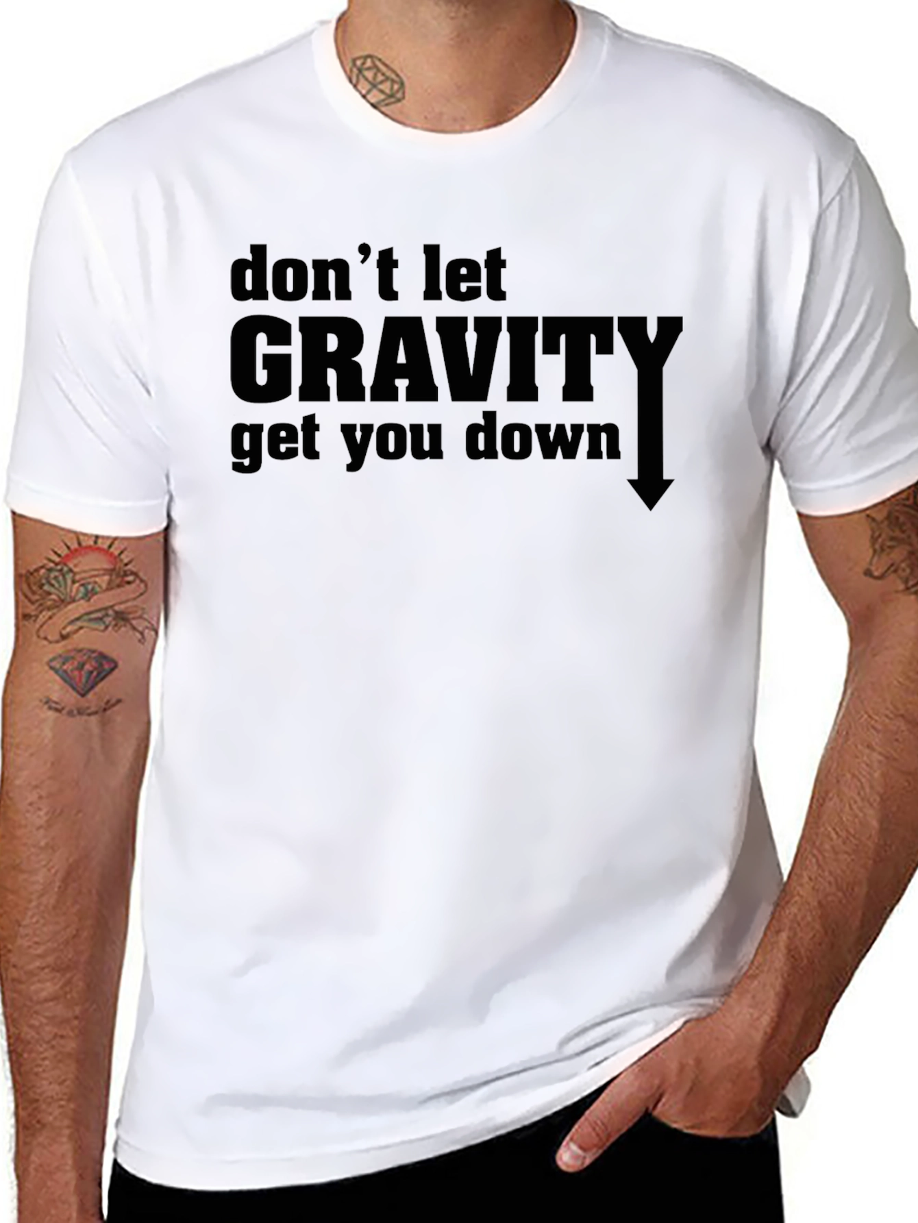Dont Let Gravity Get You Down Graphic Tee