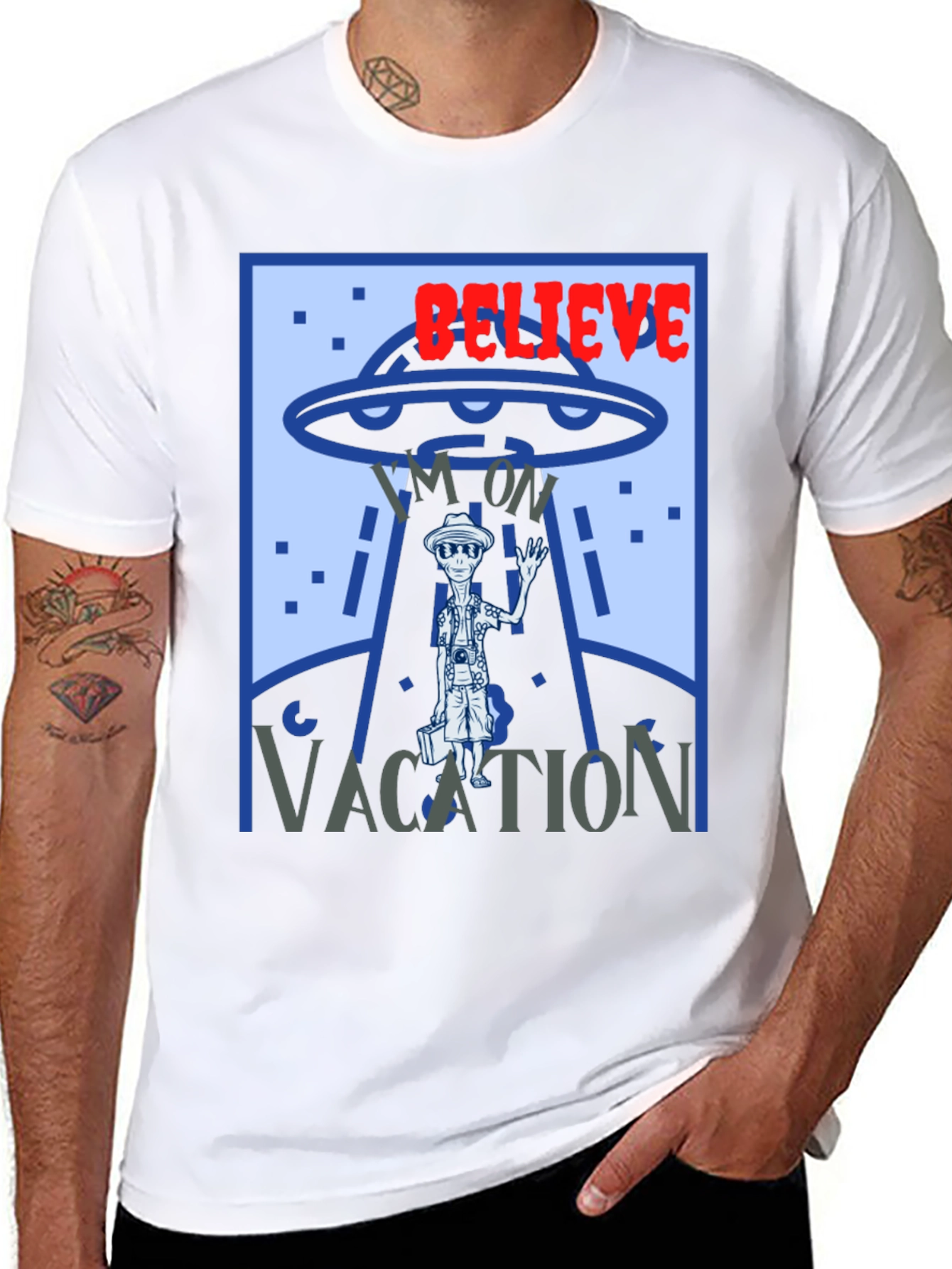 Believe Im On Vacation Alien UFO Graphic T-Shirt