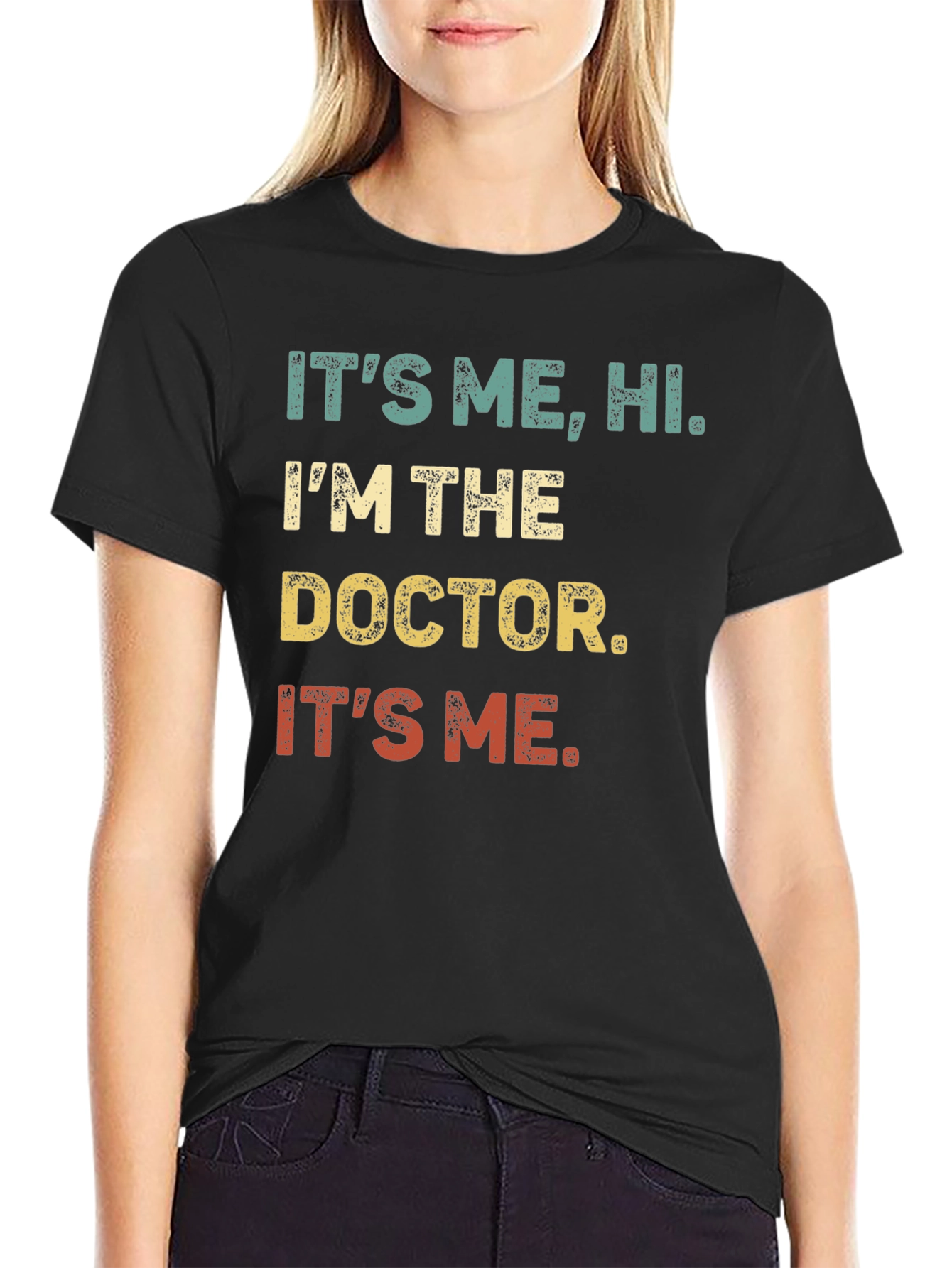 Its Me Hi Im The Doctor T-Shirt