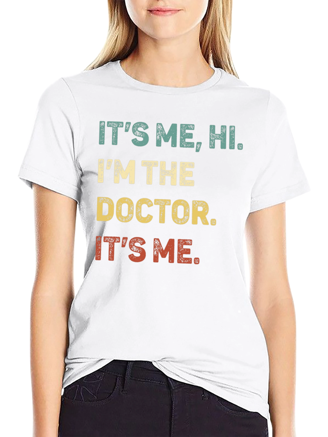 Its Me Hi Im The Doctor T-Shirt