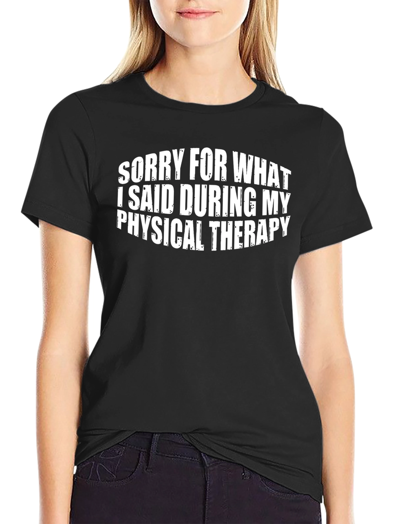 Funny Physical Therapy T-Shirt - Apology Statement